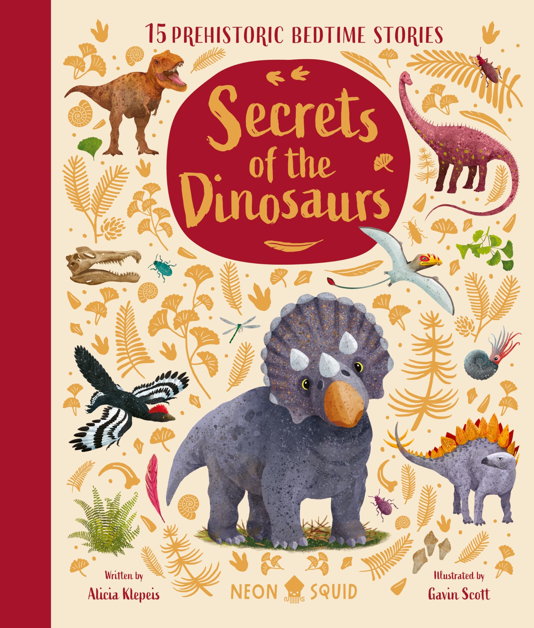 Secrets of the Dinosaurs: 15 Prehistoric Bedtime Stories
