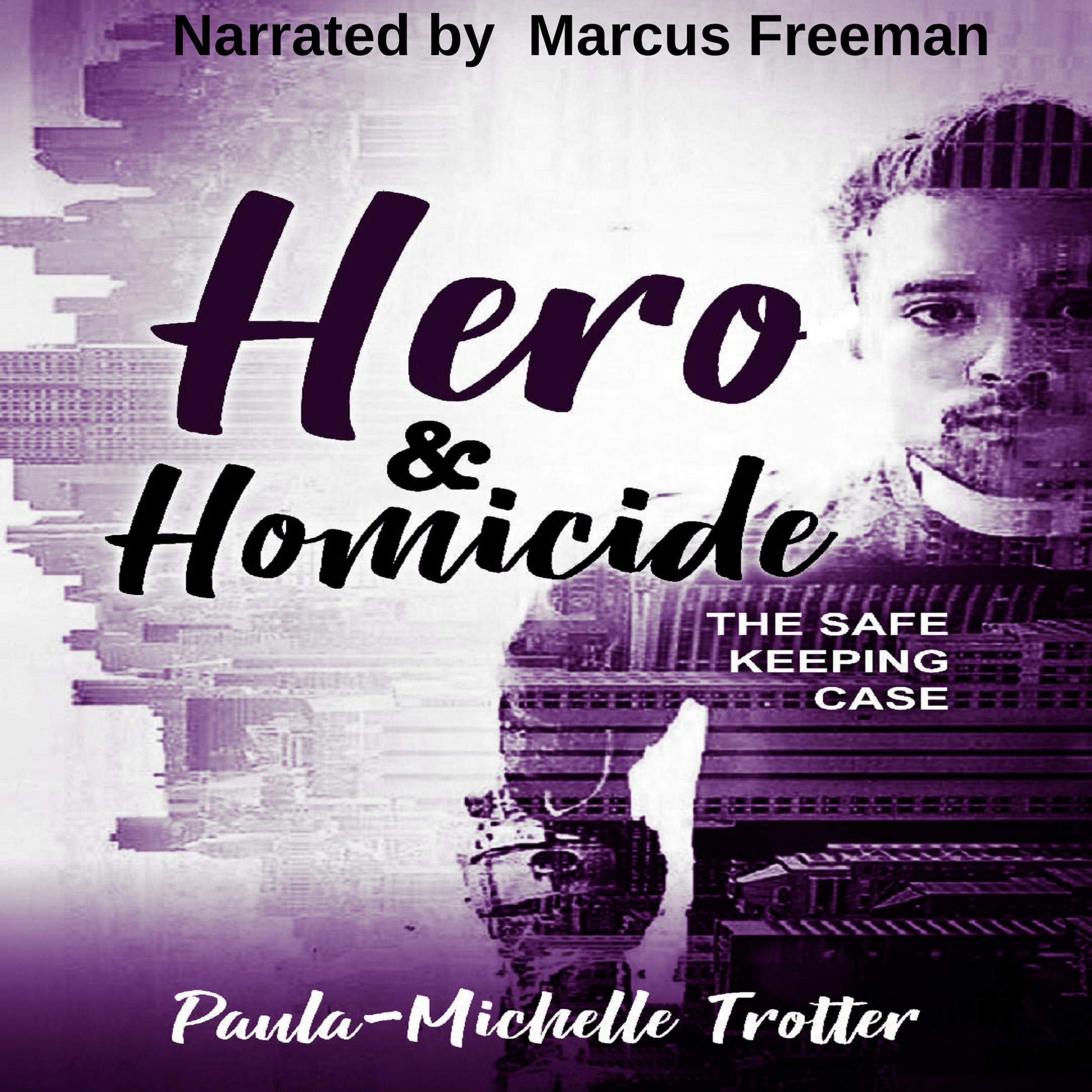 Hero and Homicide: The Safe Keeping Case