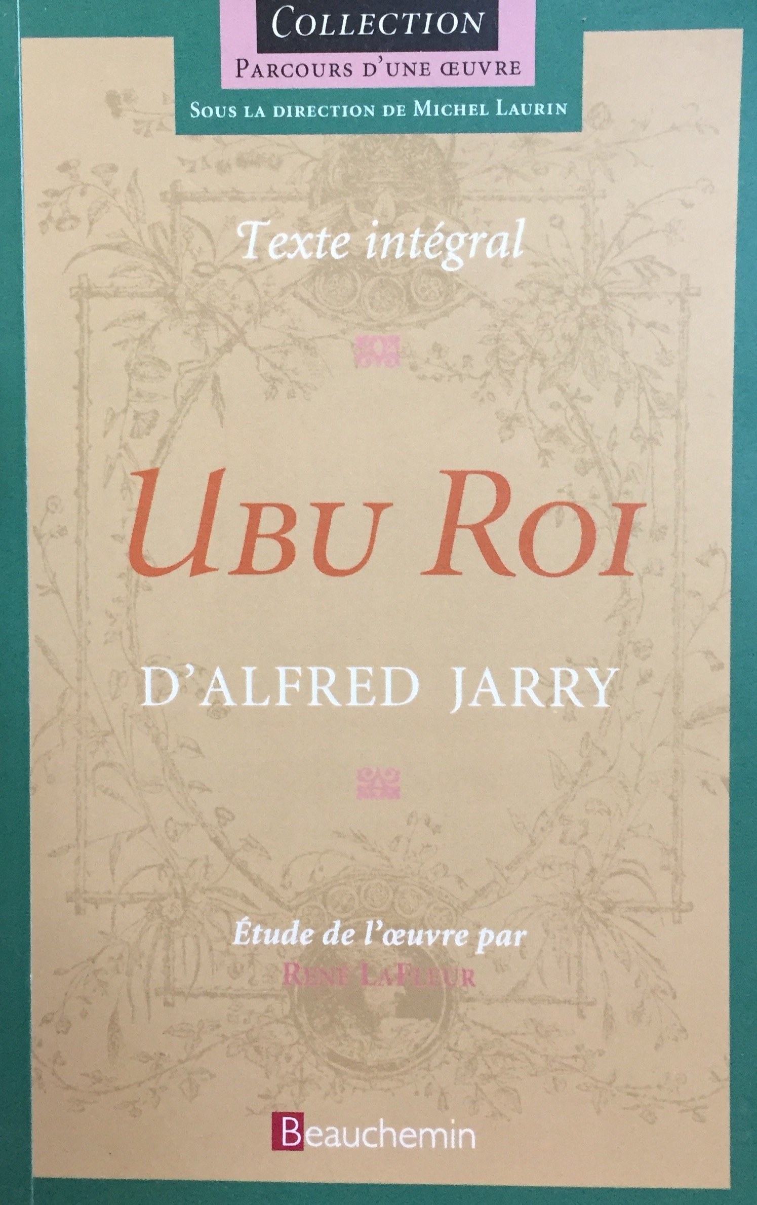 Ubu roi : texte intégral d'Alfred Jarry [Paperback] René Lafleur
