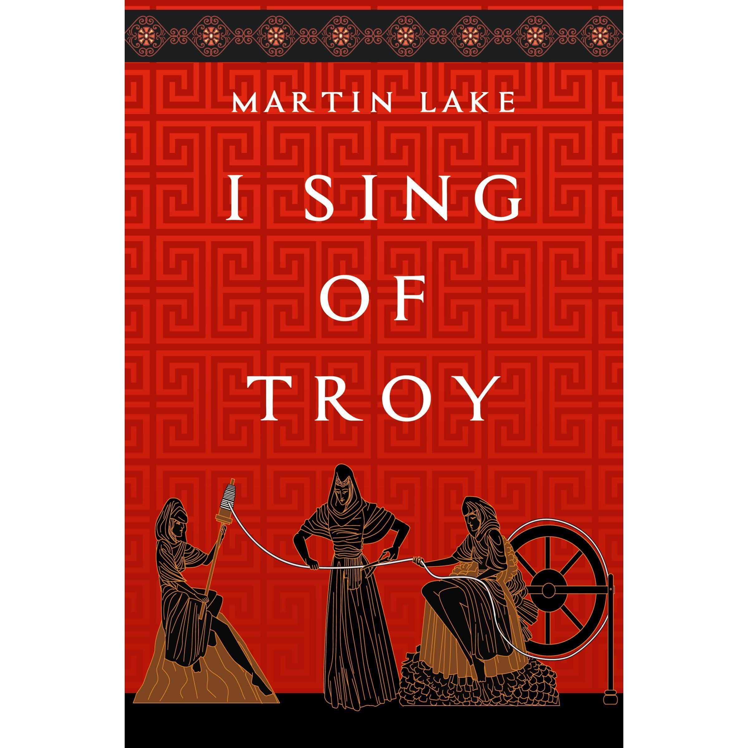 I Sing of Troy