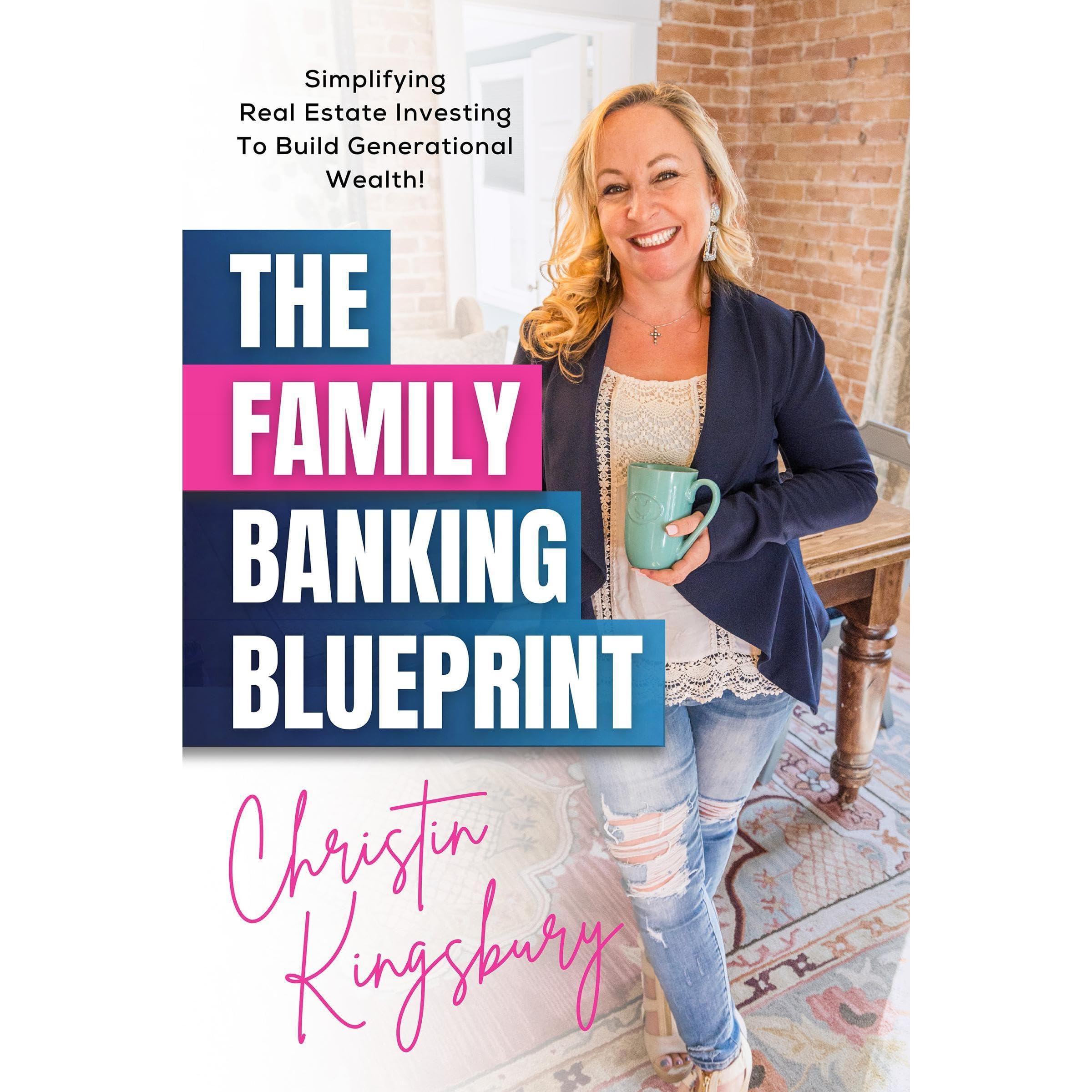 The Family Banking Blueprint