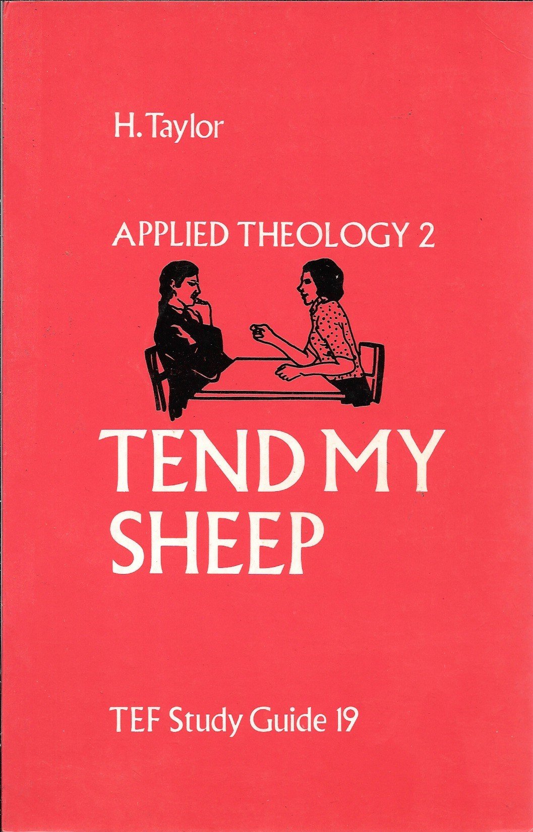 Tend My Sheep: 19 (International Study Guides)