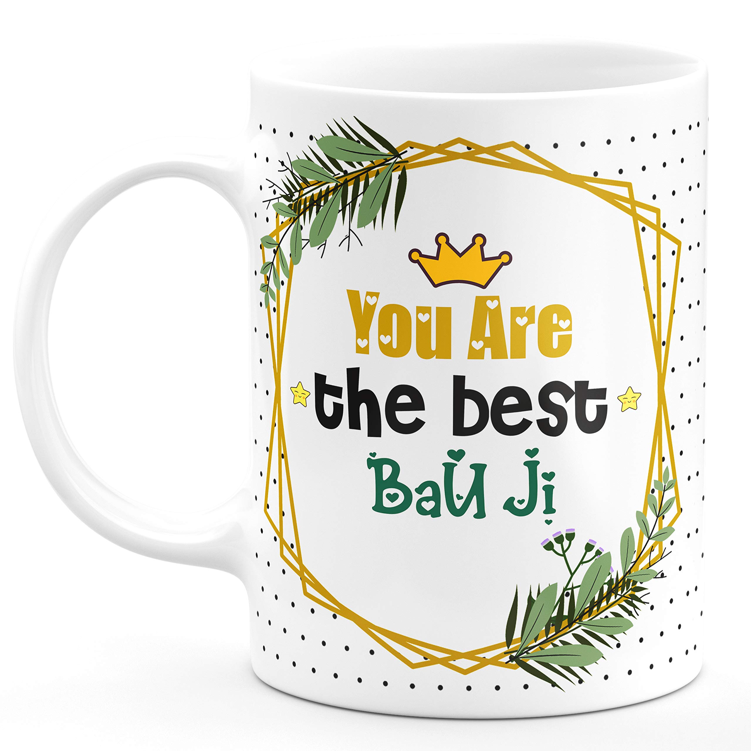 TrendoPrint You are The Best BAU Ji Printed White Tea and Coffee Cup and Mug Made of Ceramic- 11 oz (350ml)