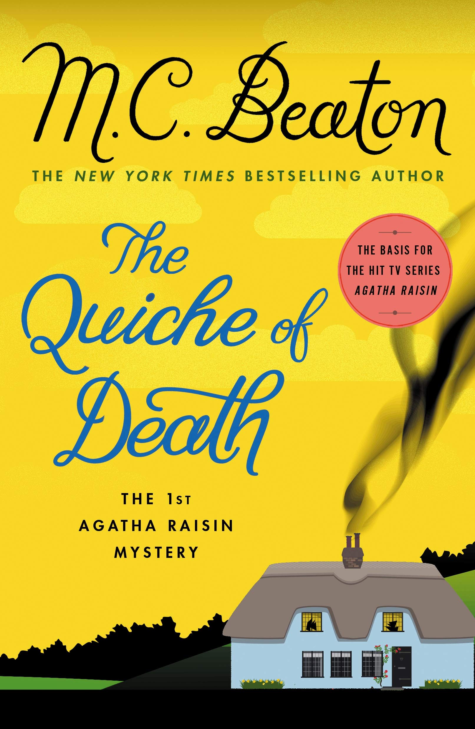The Quiche of Death: The First Agatha Raisin Mystery (Agatha Raisin Mysteries Book 1)