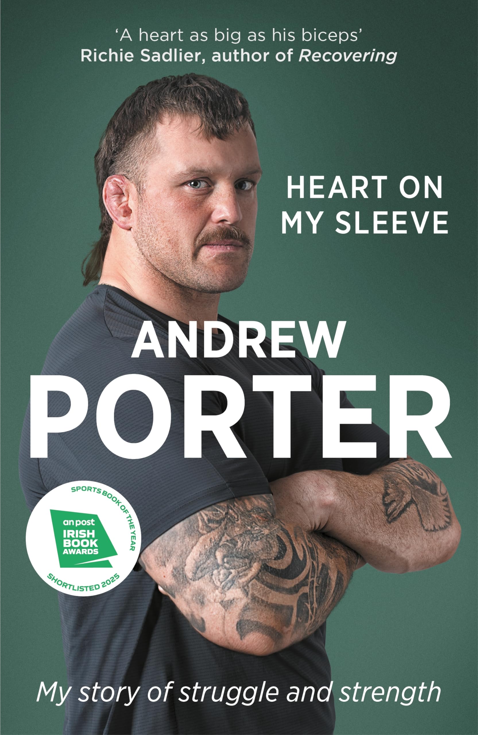 Heart on My Sleeve: My story of struggle and strength WINNER AT THE IRISH BOOK AWARDS 2025
