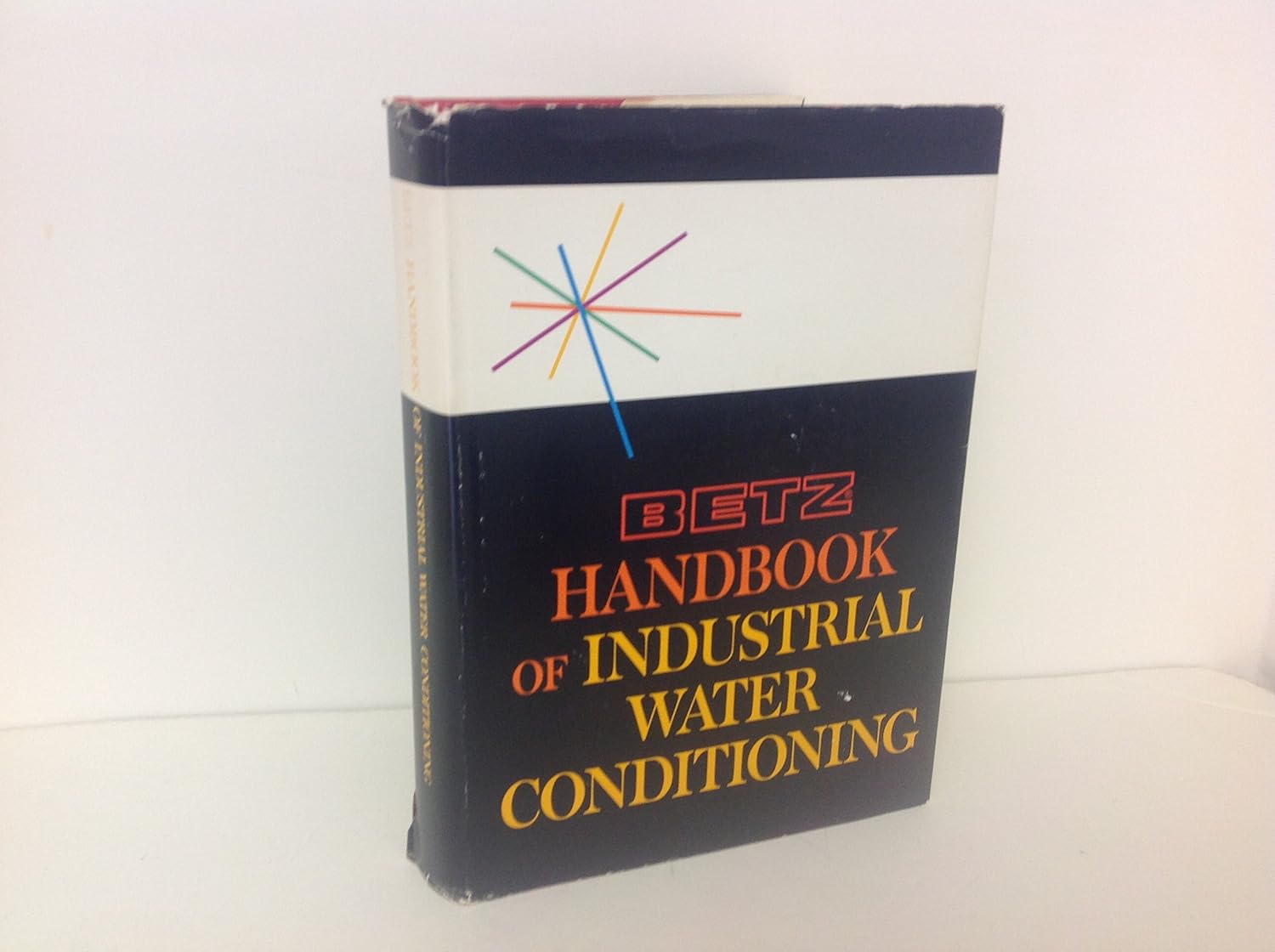 Betz Handbook of Industrial Water Conditioning, Sixth Edition unknown