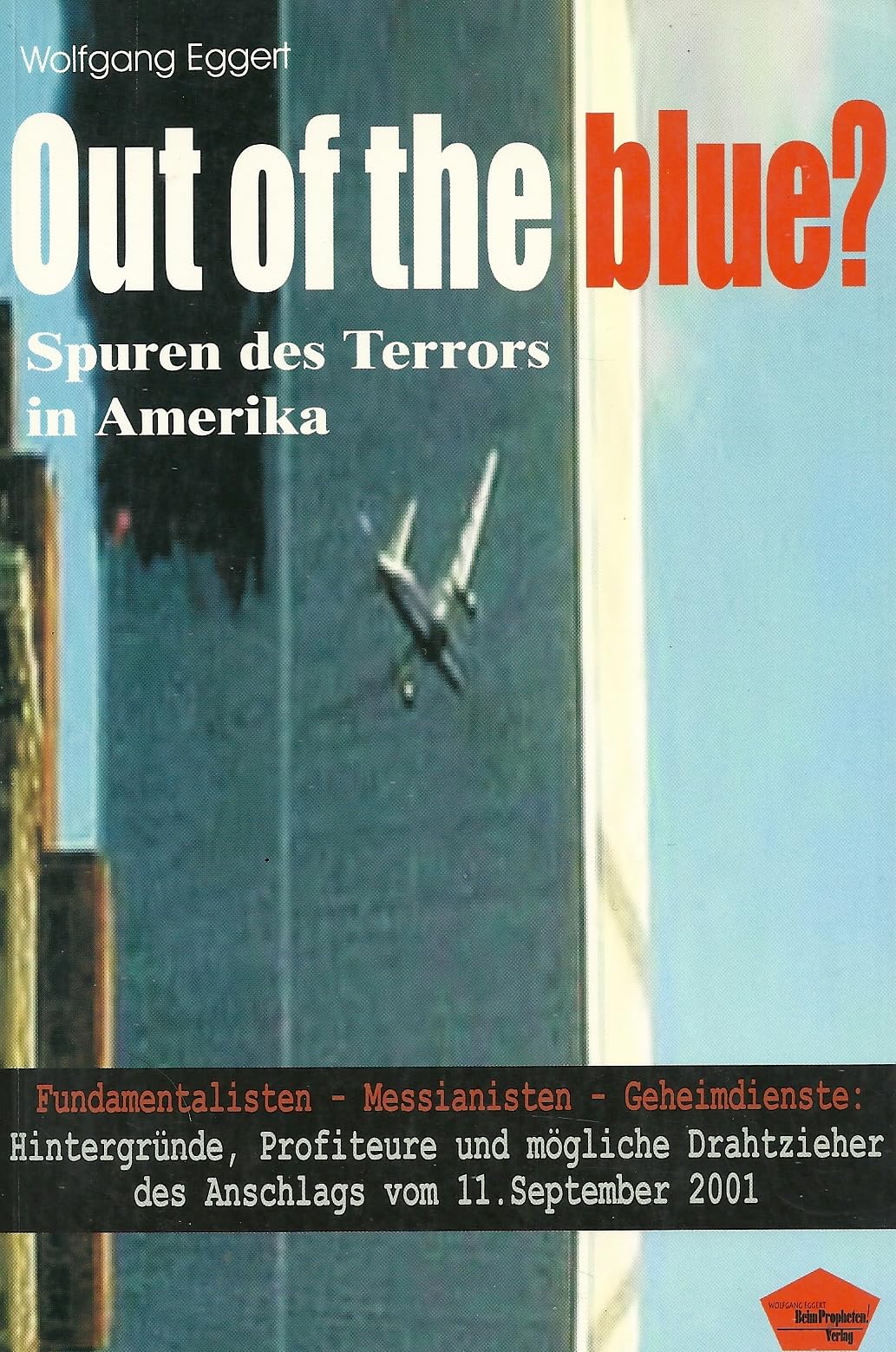 Out of the blue: Spuren des Terrors in Amerika