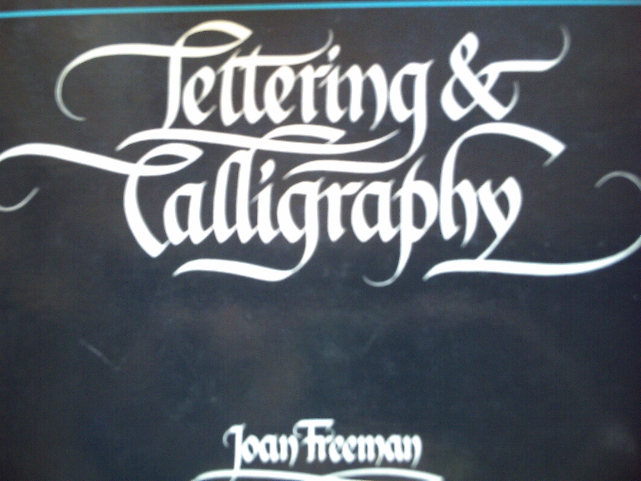 Lettering and Calligraphy