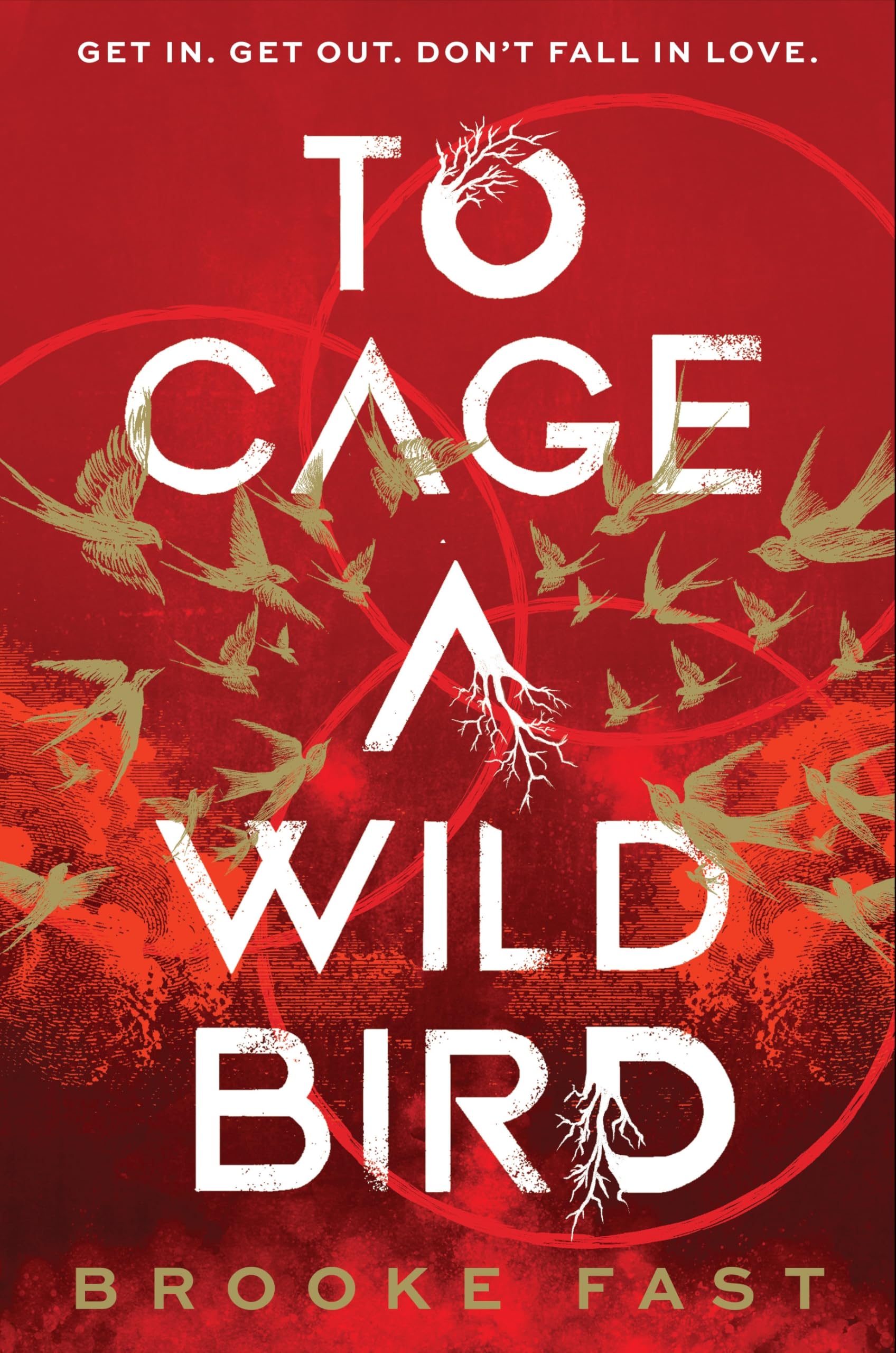To Cage a Wild Bird: The hottest slow-burn enemies-to-lovers dystopian fantasy romance and instant SUNDAY TIMES bestseller
