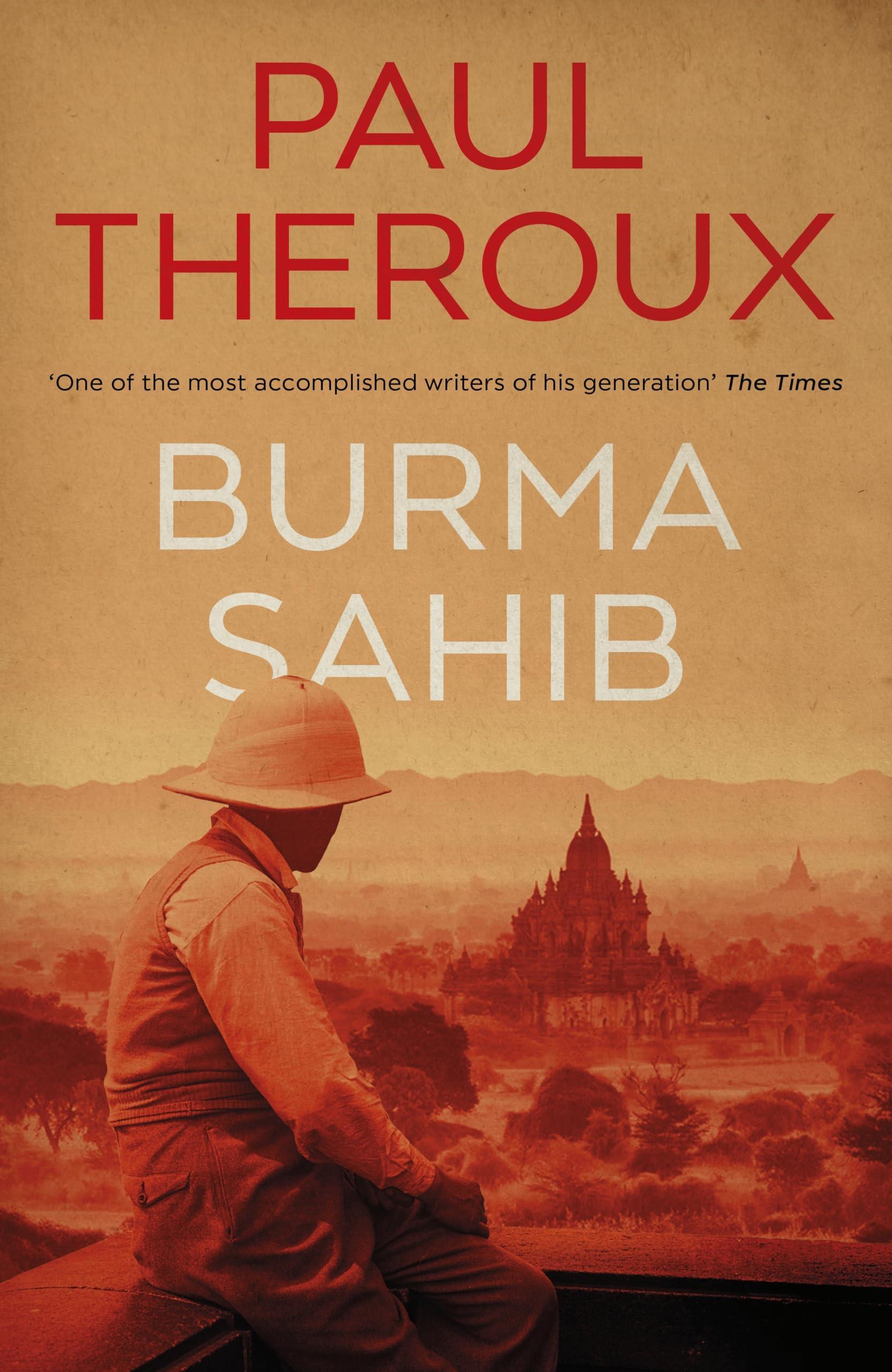 Burma Sahib: A fascinating, historical novel imagining George Orwell's years spent in Burma - from an award-winning writer