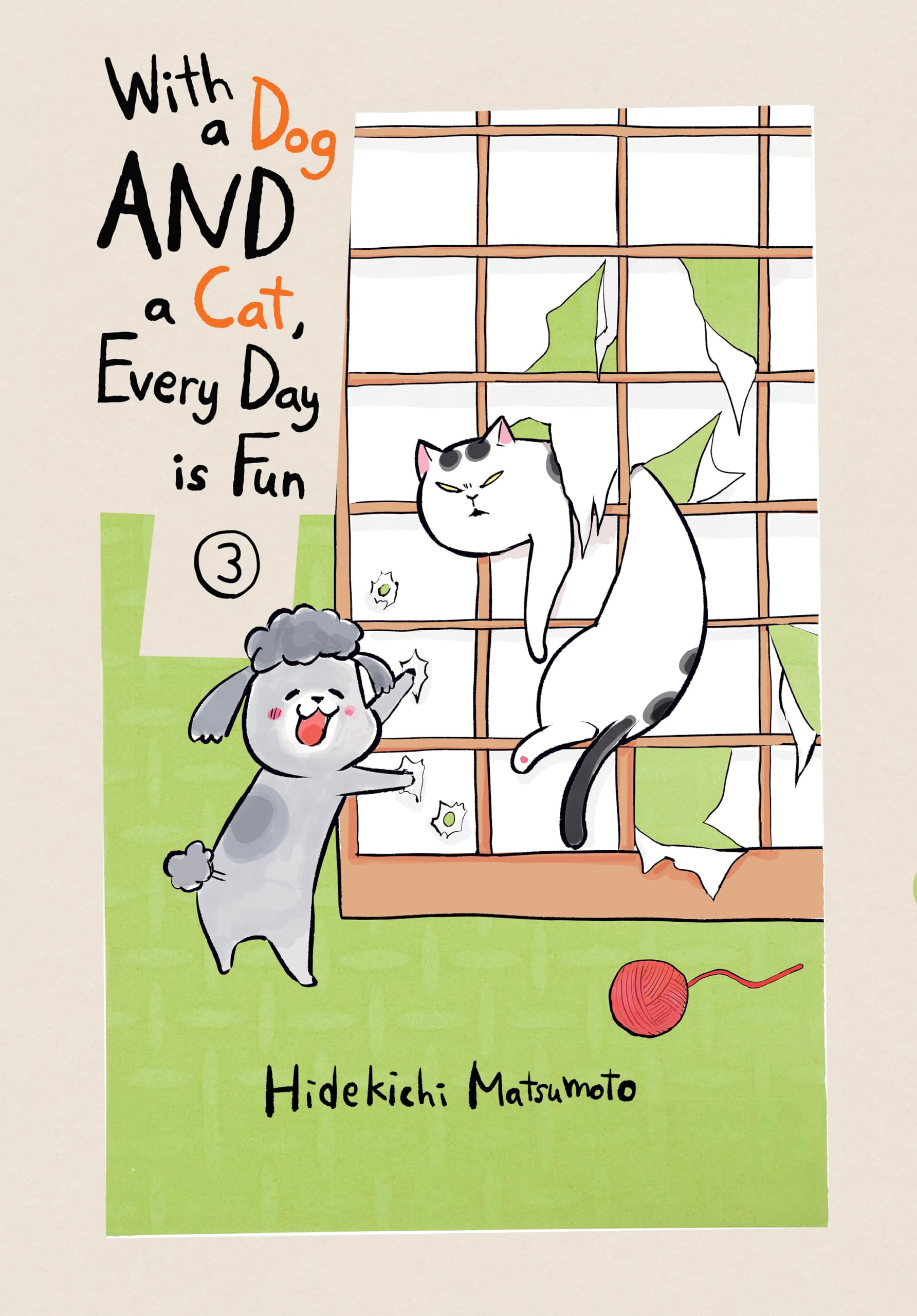 With a Dog AND a Cat, Every Day is Fun 3 by Hidekichi Matsumoto (Paperback Book)