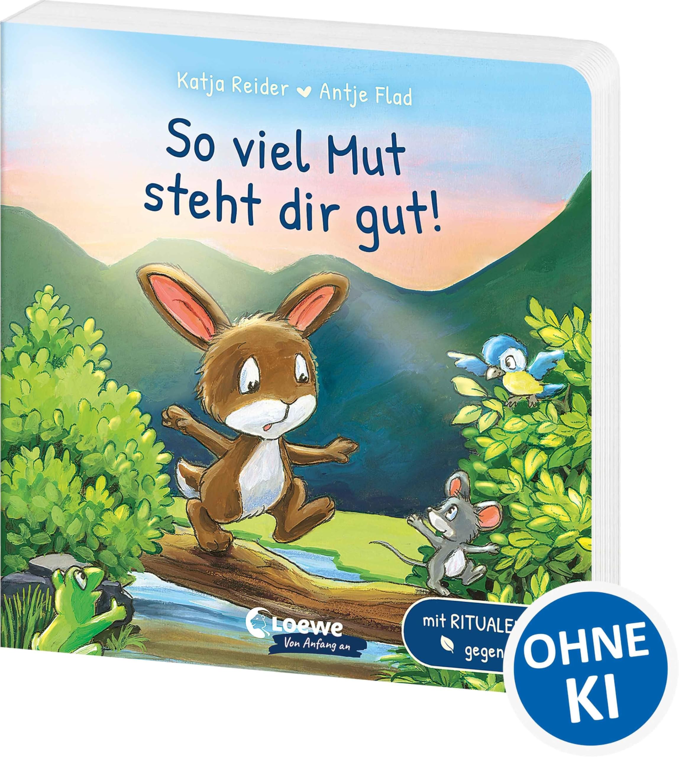 So viel Mut steht dir gut!: Mit Ritualen gegen Angst - Pappbilderbuch für Kleinkinder ab 18 Monaten