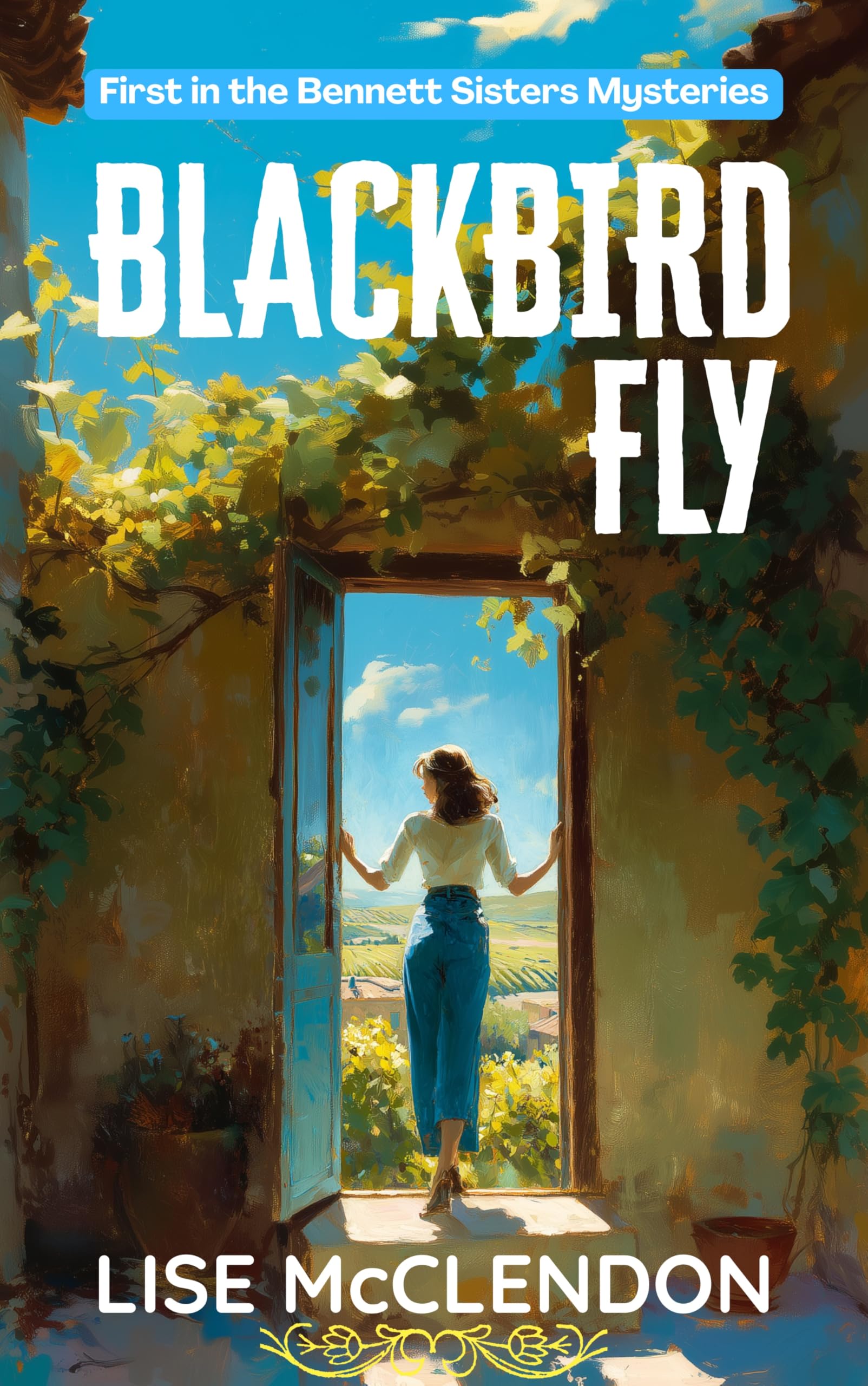Blackbird Fly (Bennett Sisters Book 1)