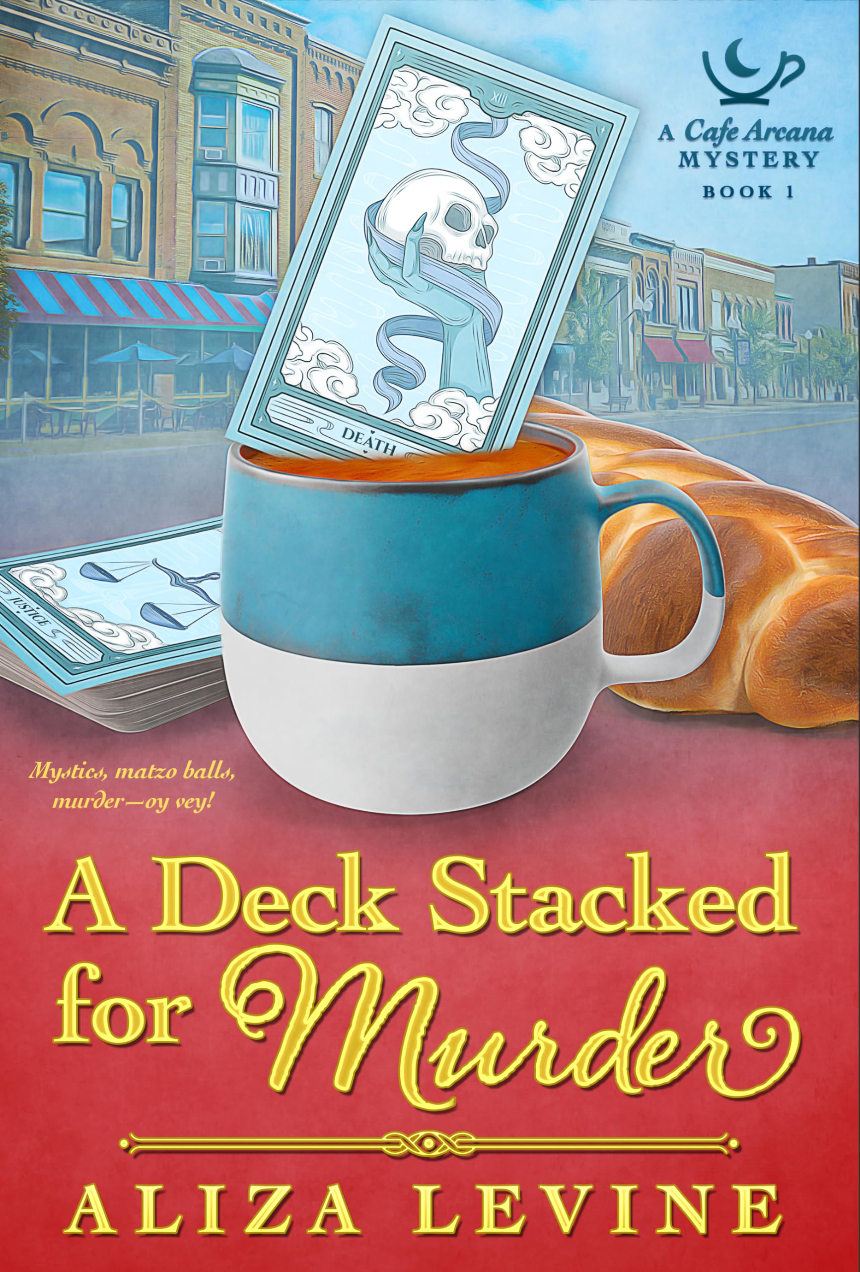 A Deck Stacked for Murder (Cafe Arcana Mysteries Book 1)