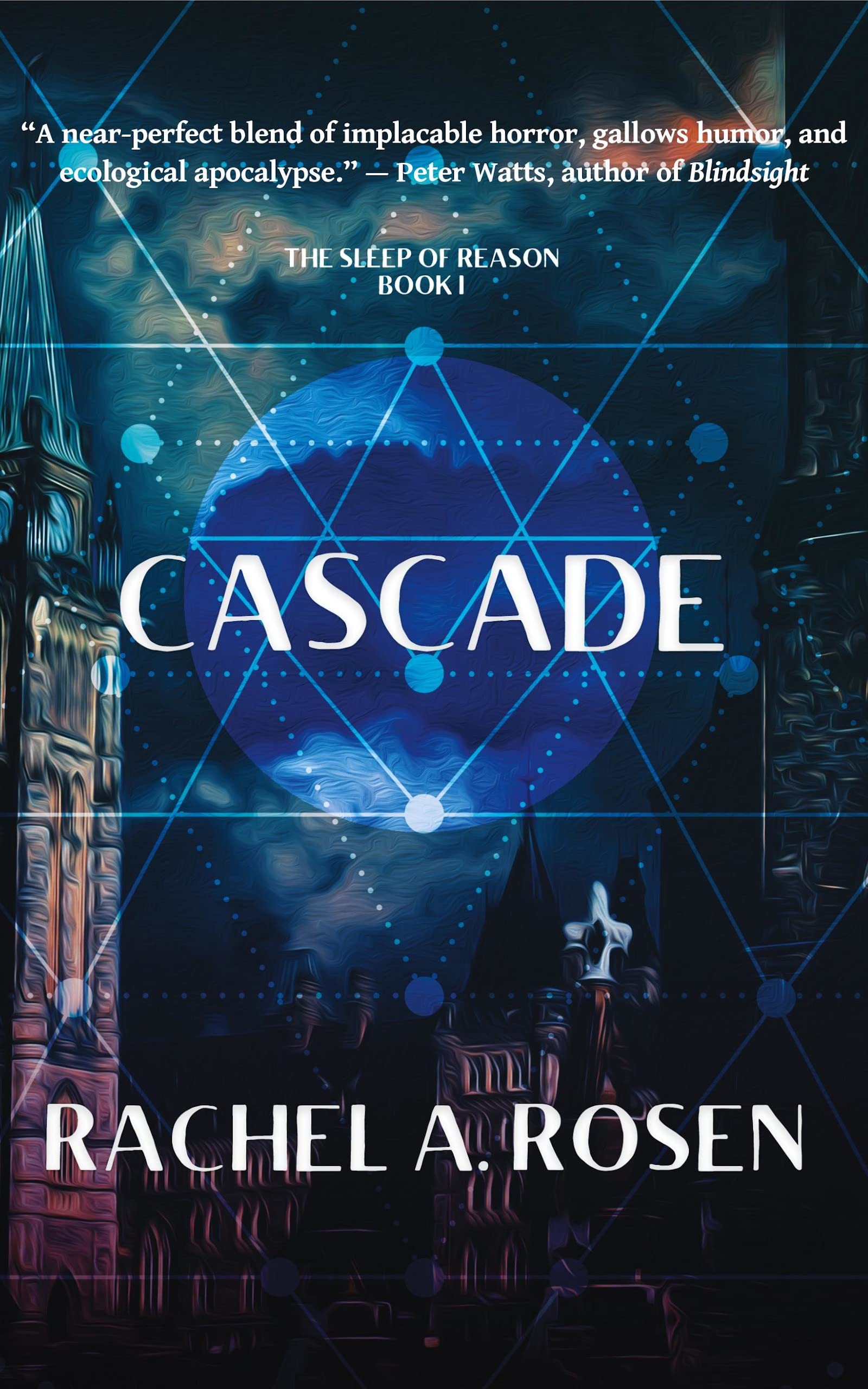 Cascade (The Sleep of Reason Book 1)