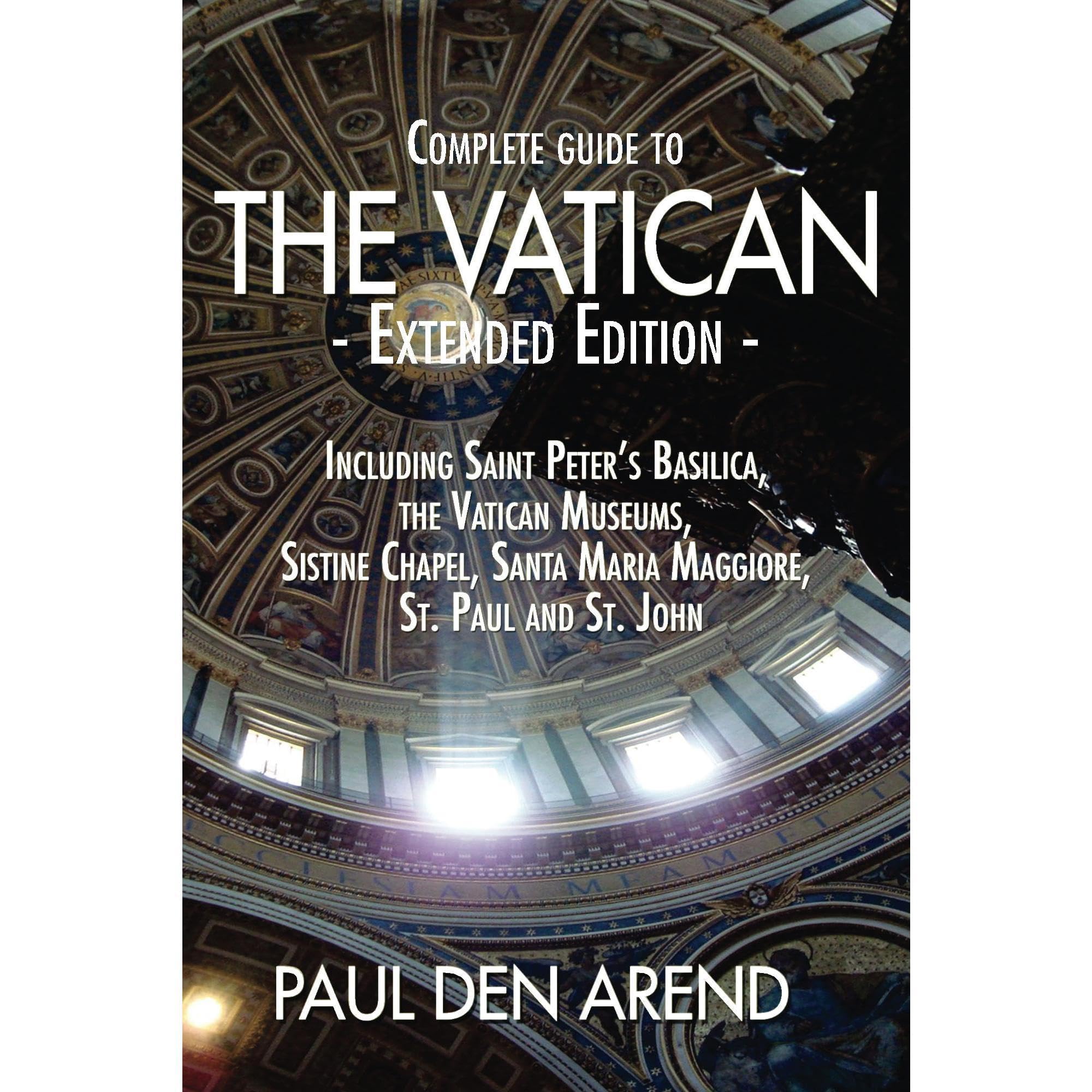 Complete Guide to the Vatican - Extended Edition
