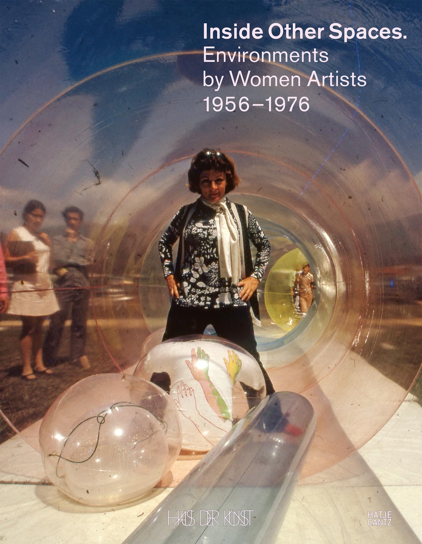 Inside Other Spaces: Environments von Künstlerinnen, le livre d'art prestigieux pour collectionneur