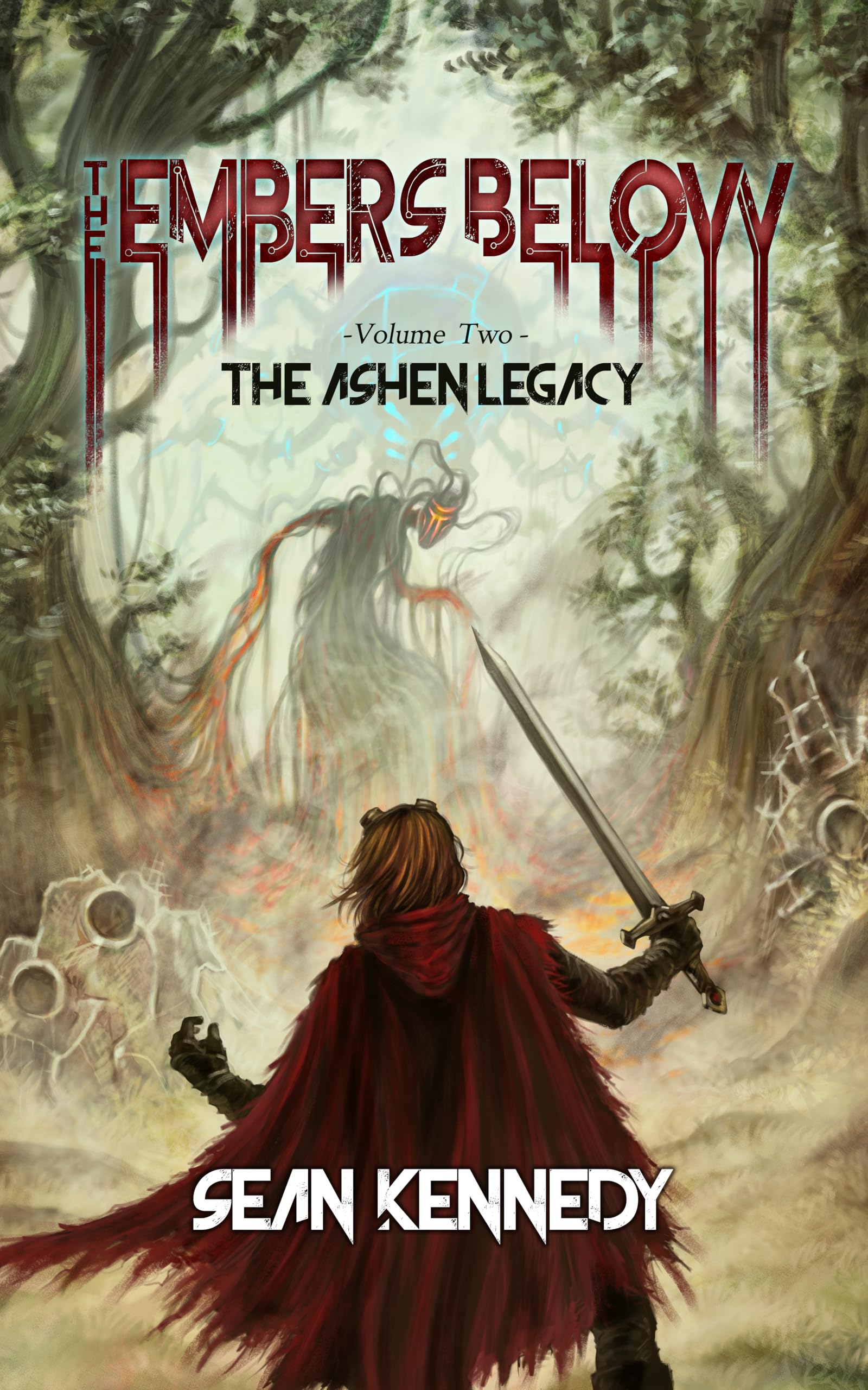 The Embers Below: The Ashen Legacy, Volume 2