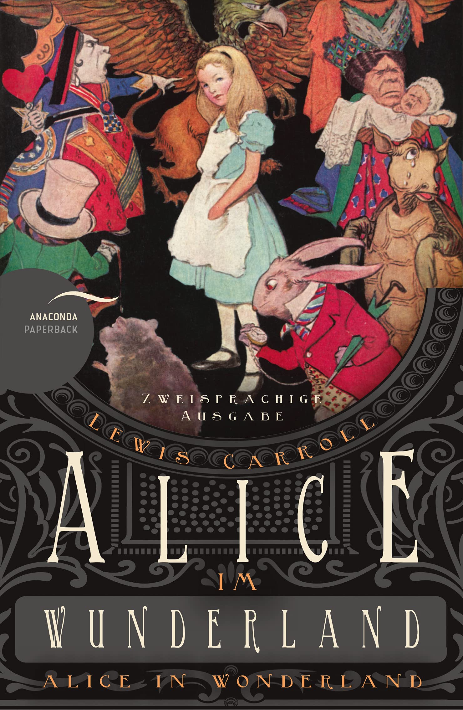 Alice im Wunderland / Alice in Wonderland: Deutsch Englisch Zweisprachige Lektüre / Parallel gesetzter Text / Klassiker im Original lesen