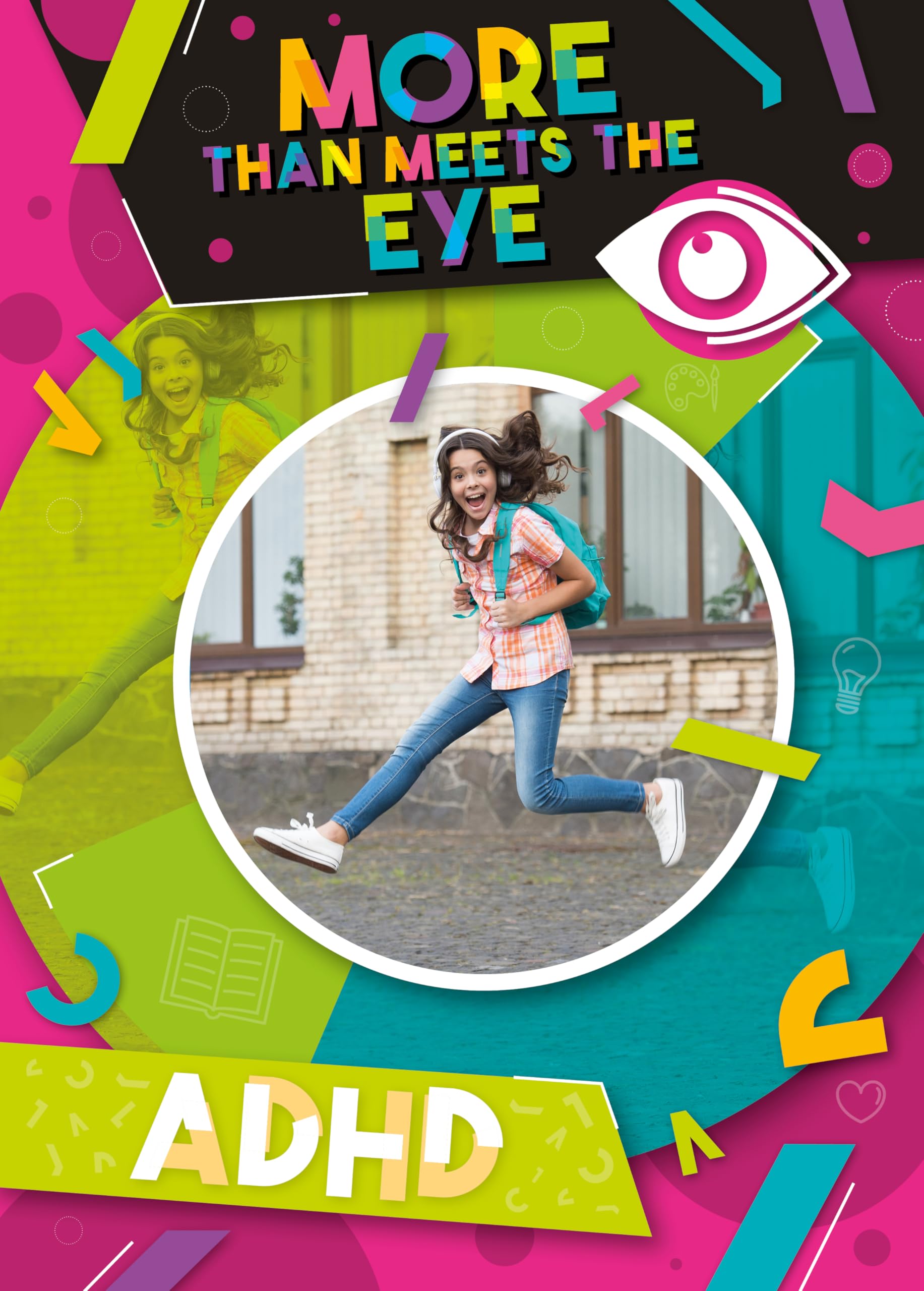 ADHD (More than Meets the Eye)