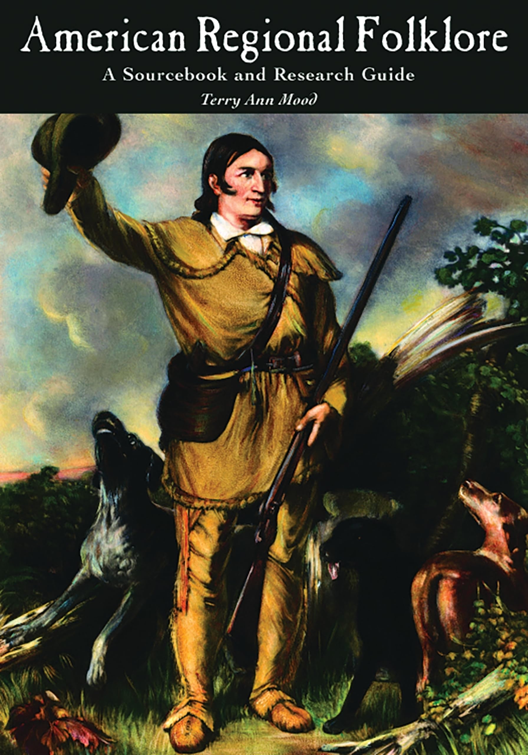 American Regional Folklore: A Sourcebook and Research Guide