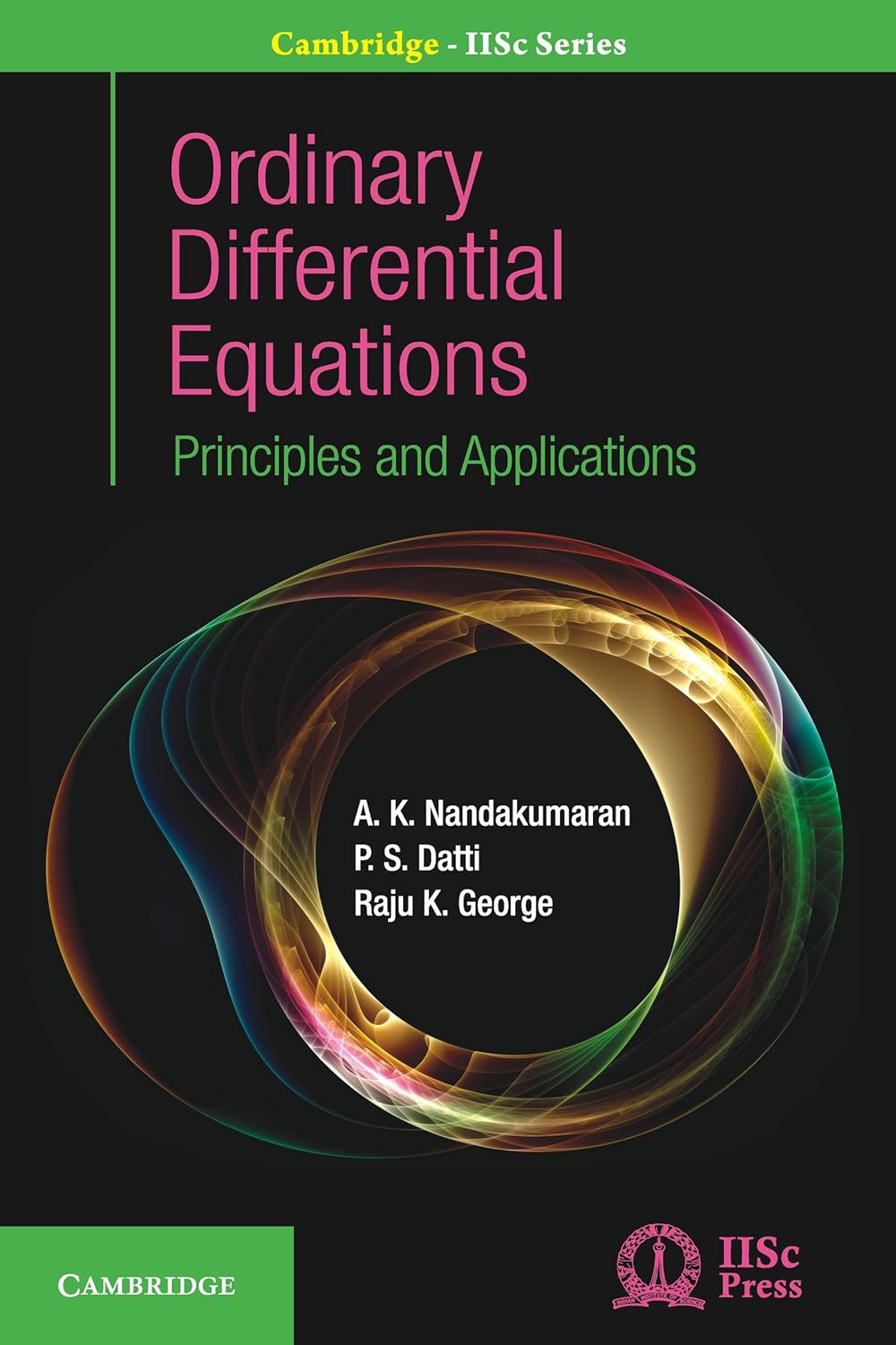 Ordinary Differential Equations Principles and Applications (Cambridge