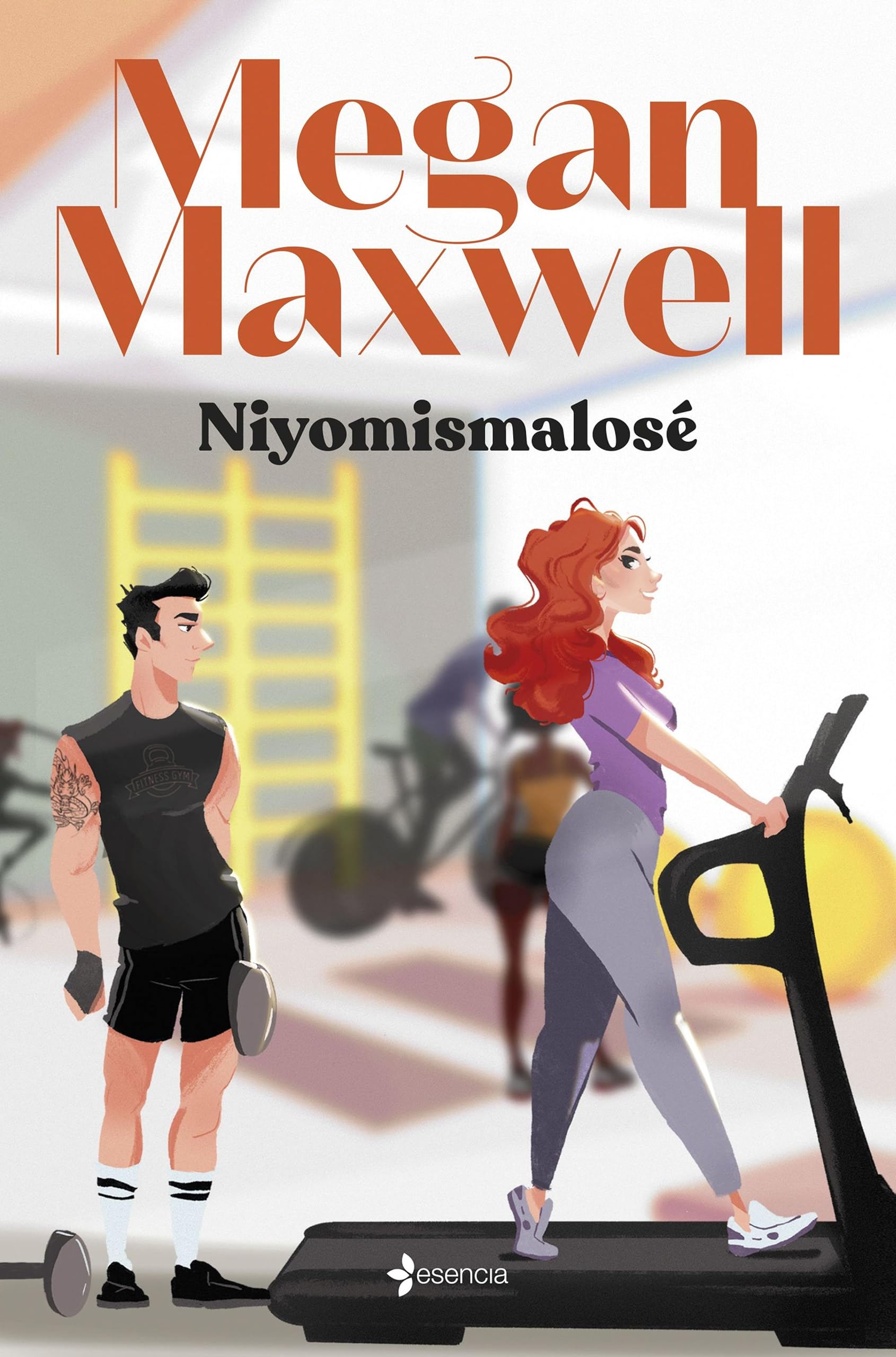 Niyomismalosé (Biblioteca Megan Maxwell) (Spanish Edition)