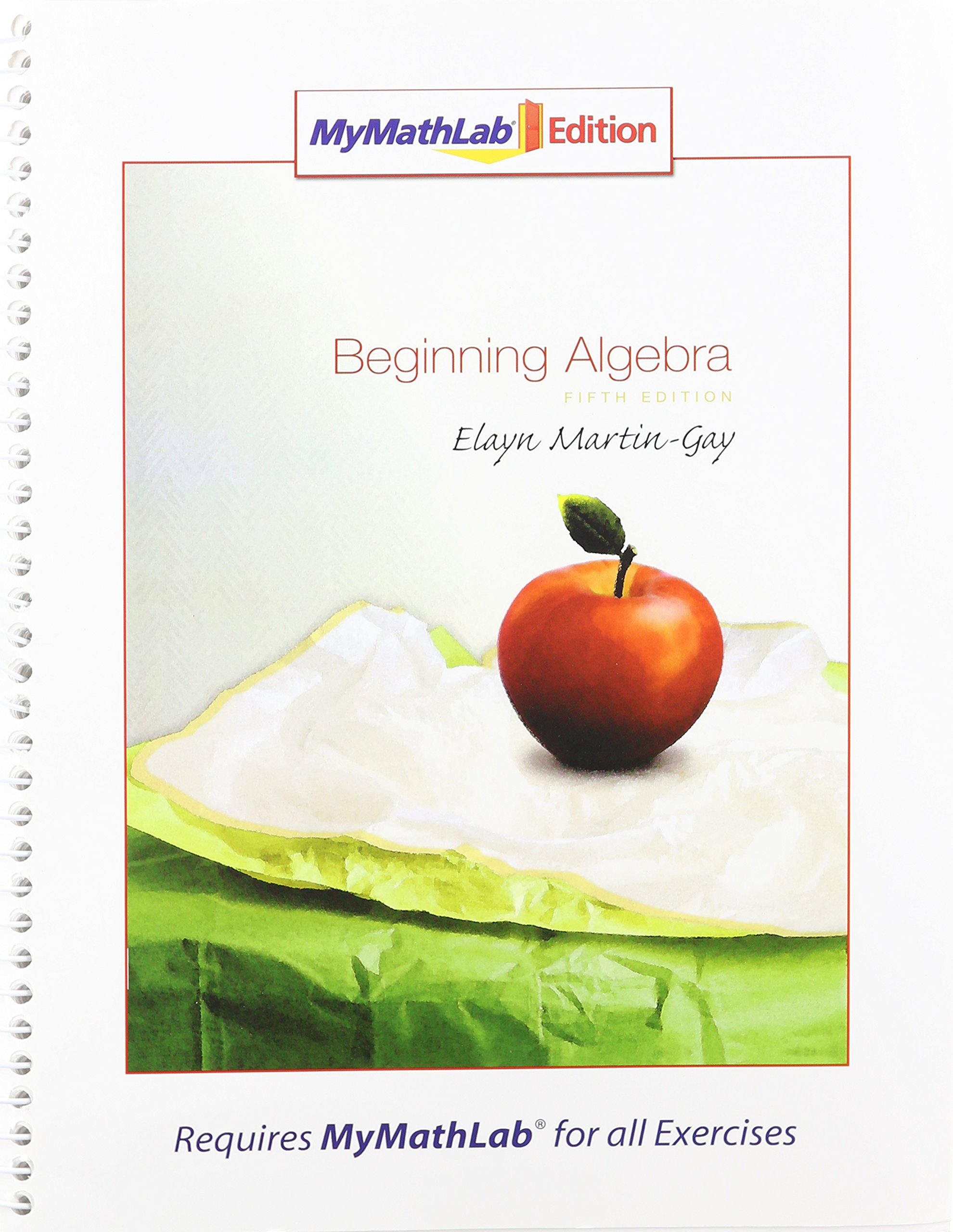Beginning Algebra + MyMathLab Student Access Code: Mymathlab Edition