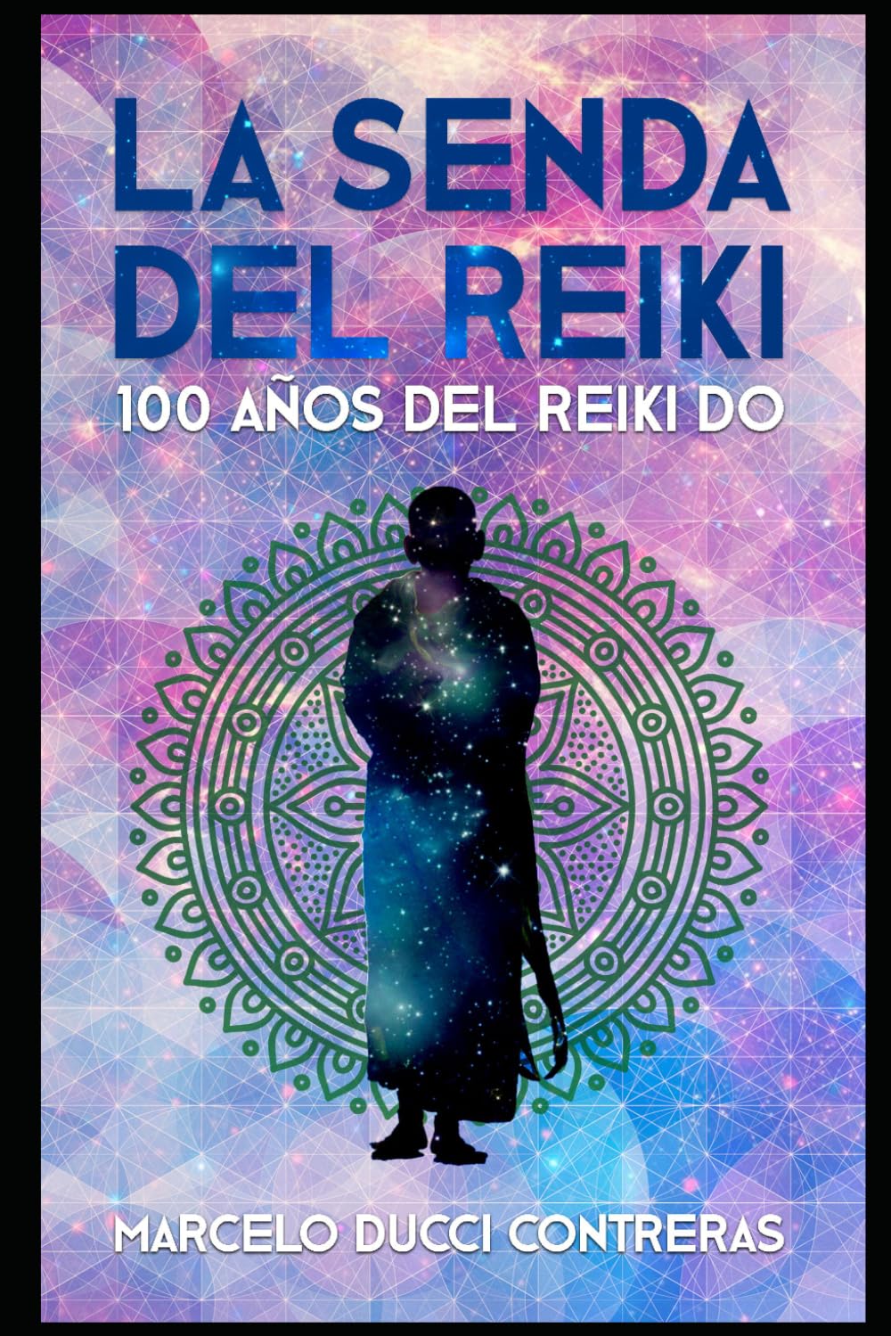 La Senda del Reiki: 100 años del Reiki Do