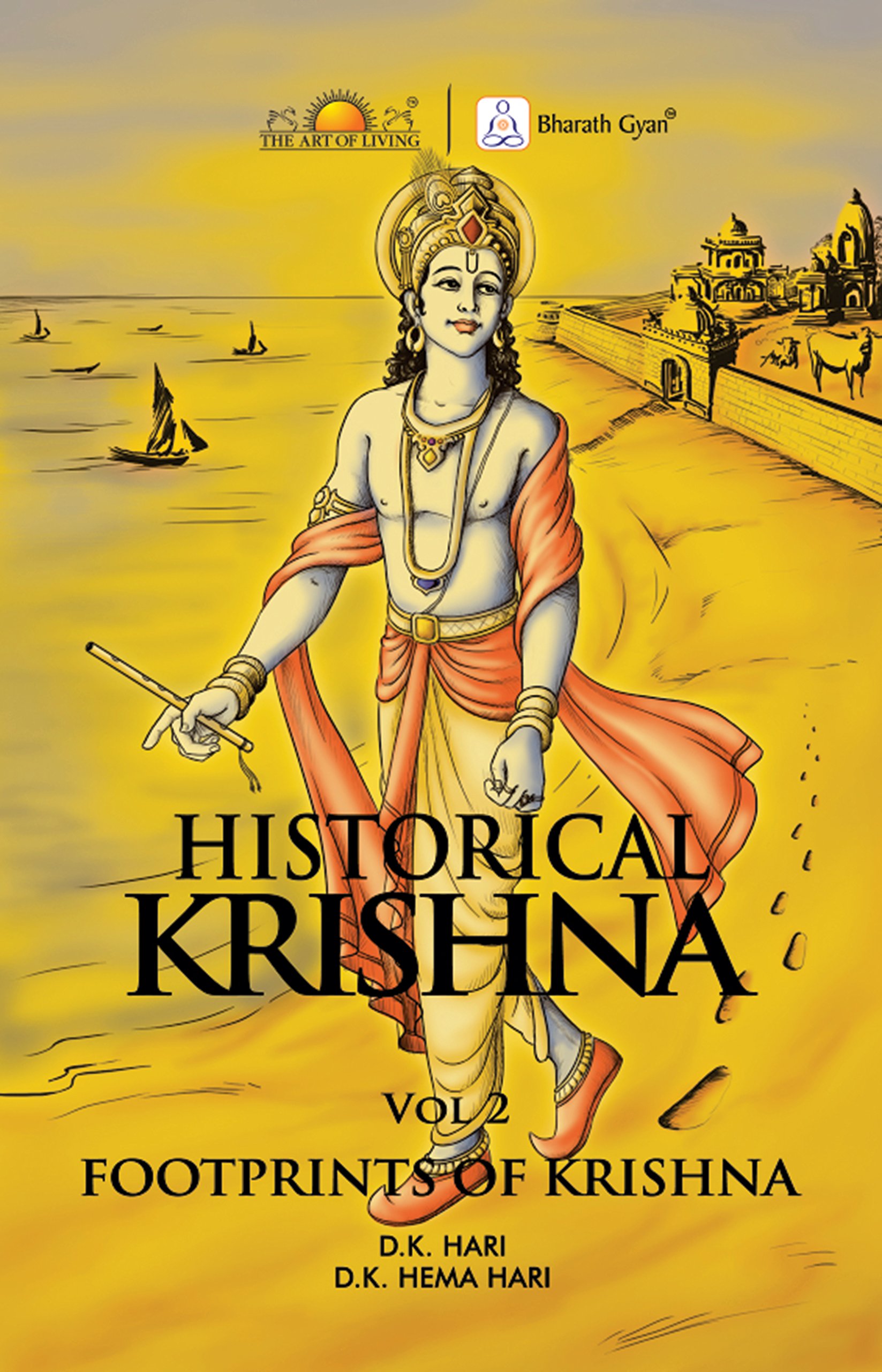 Historical Krishna Vol 2: Footprint of Krishna (Autobiography Of India)