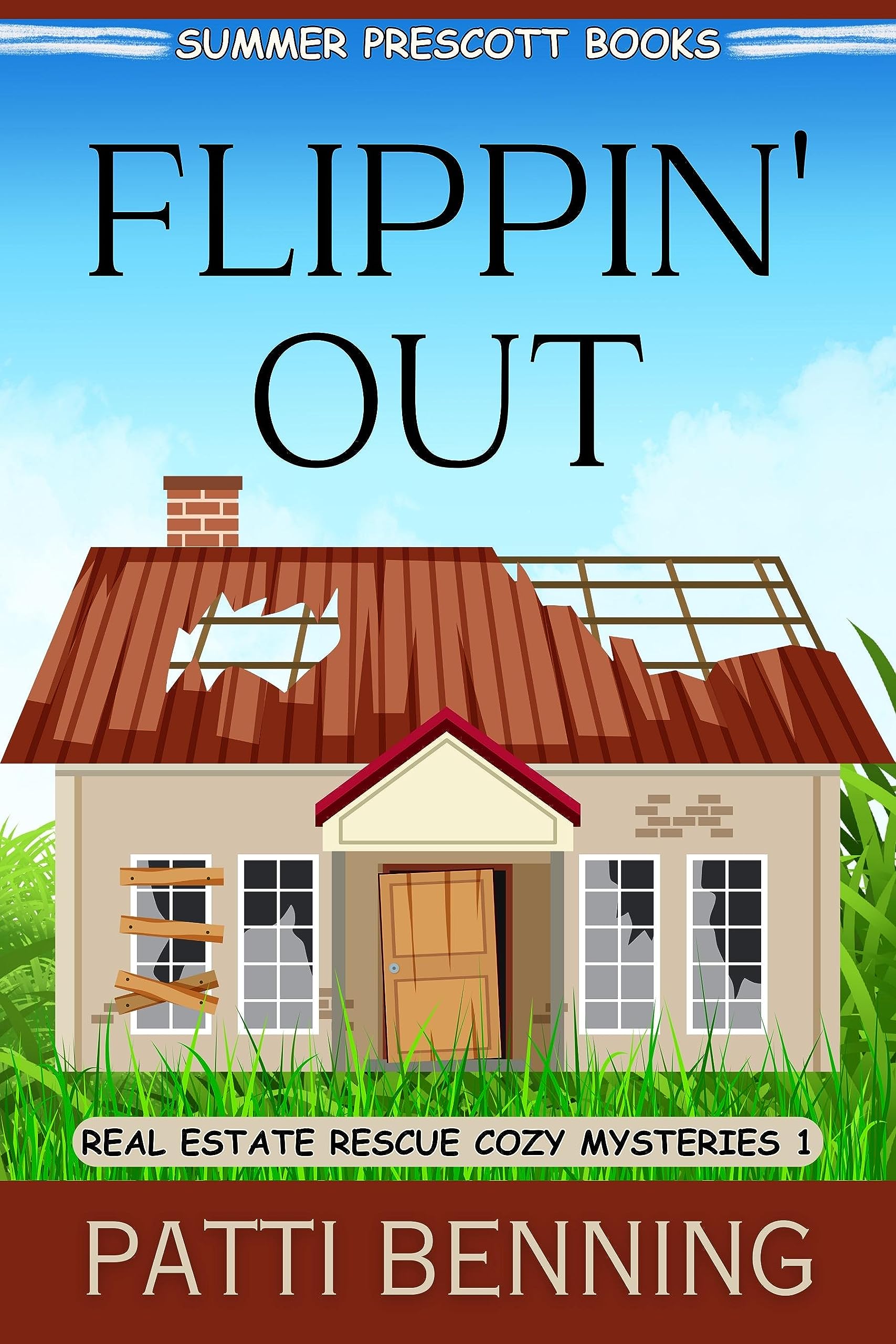 Flippin' Out (Real Estate Rescue Cozy Mysteries Book 1)