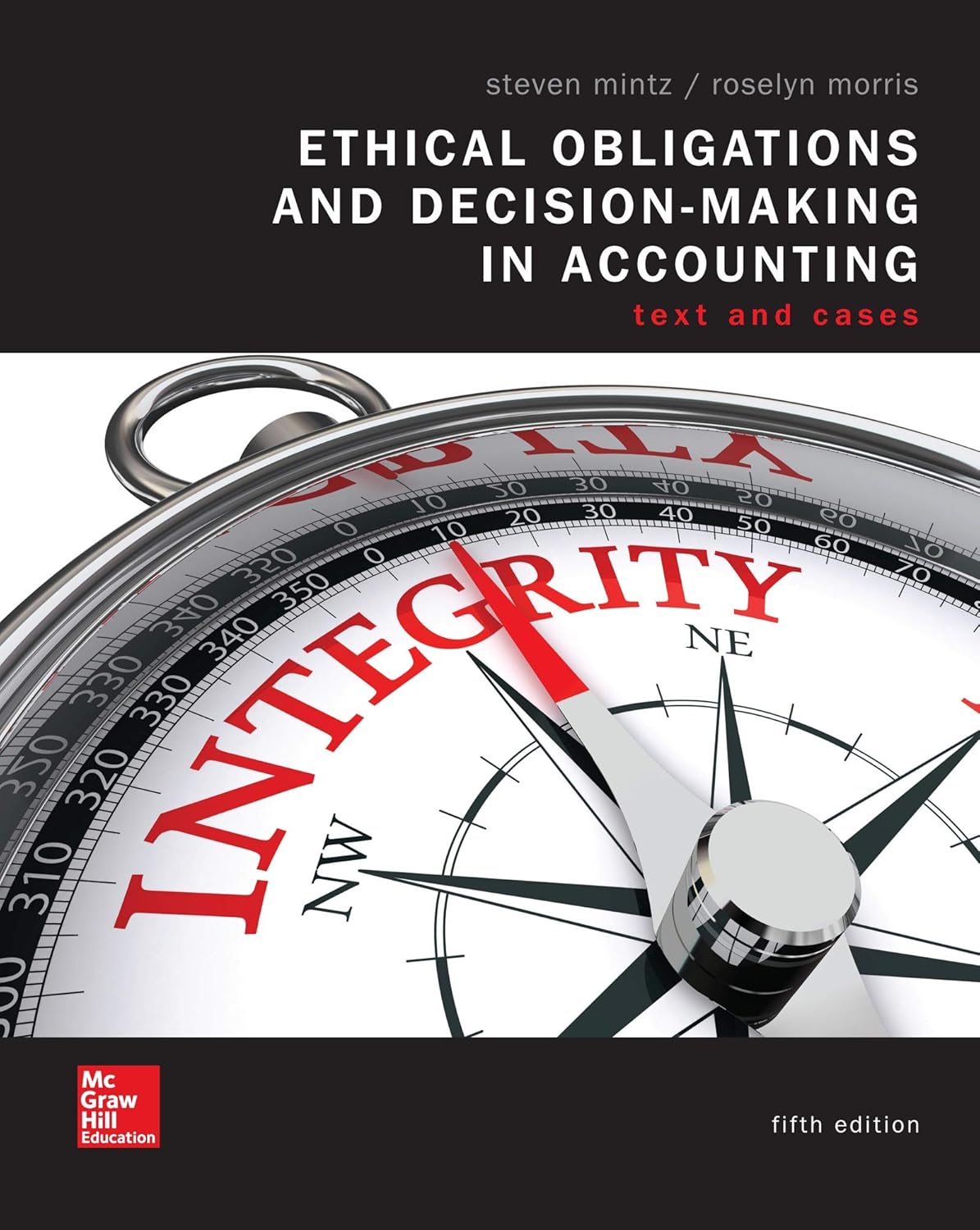 Loose Leaf Ethical Obligations and Decision Making in Accounting Text
