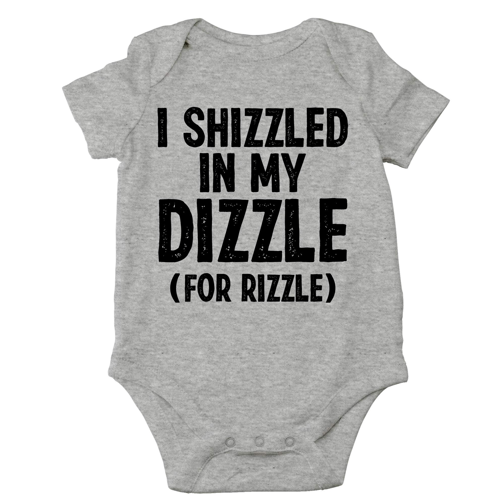 CBTwear I Shizzled in My Dizzle for Rizzle - Baby Clothes - Funny Newborn Bodysuit Outfits for Boys and Girls