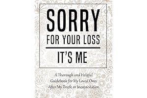 Sorry for Your Loss: An Organizer for Your End-of-Life Journey