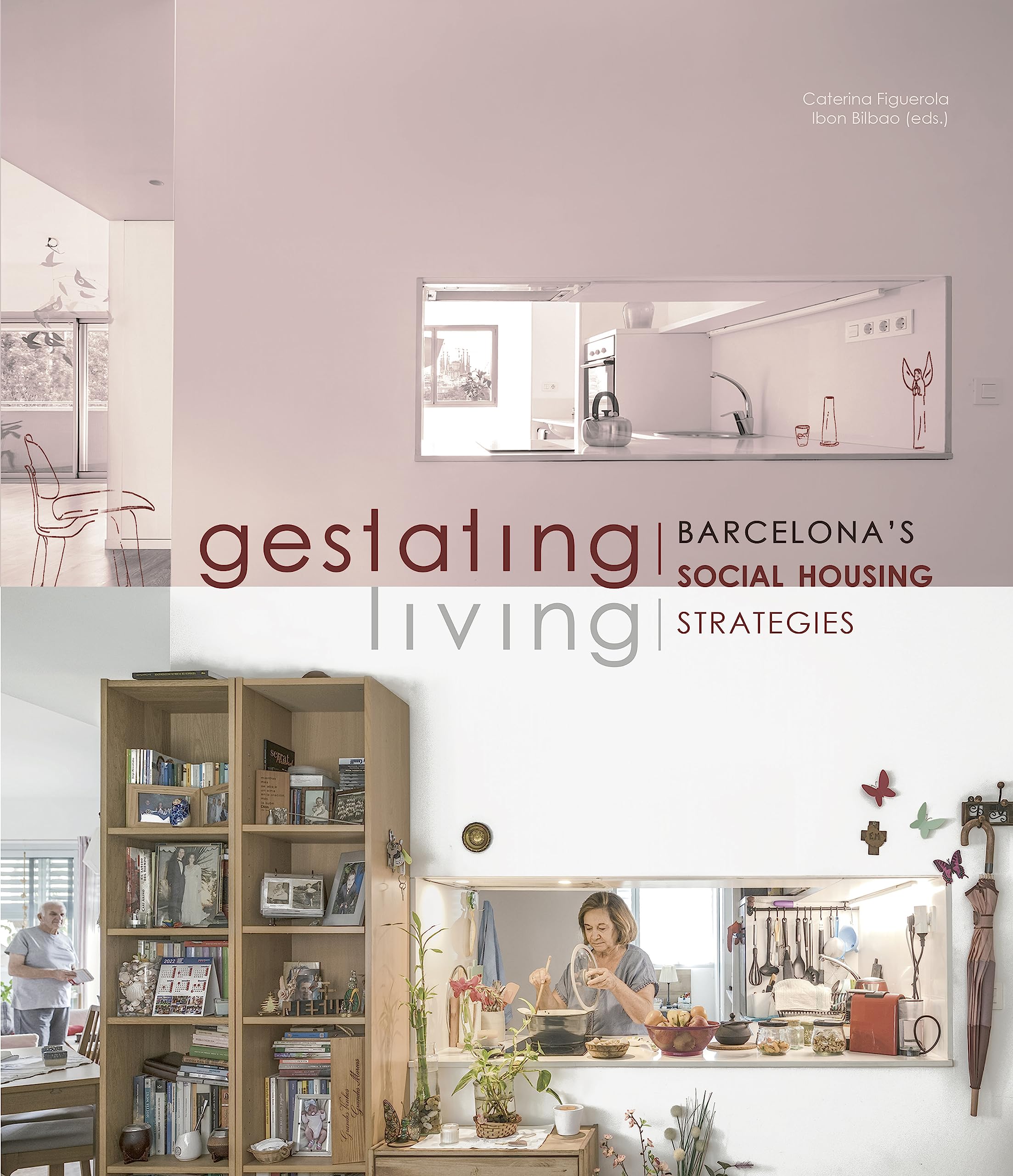 Gestating / Living: Barcelona’s Social Housing Strategies