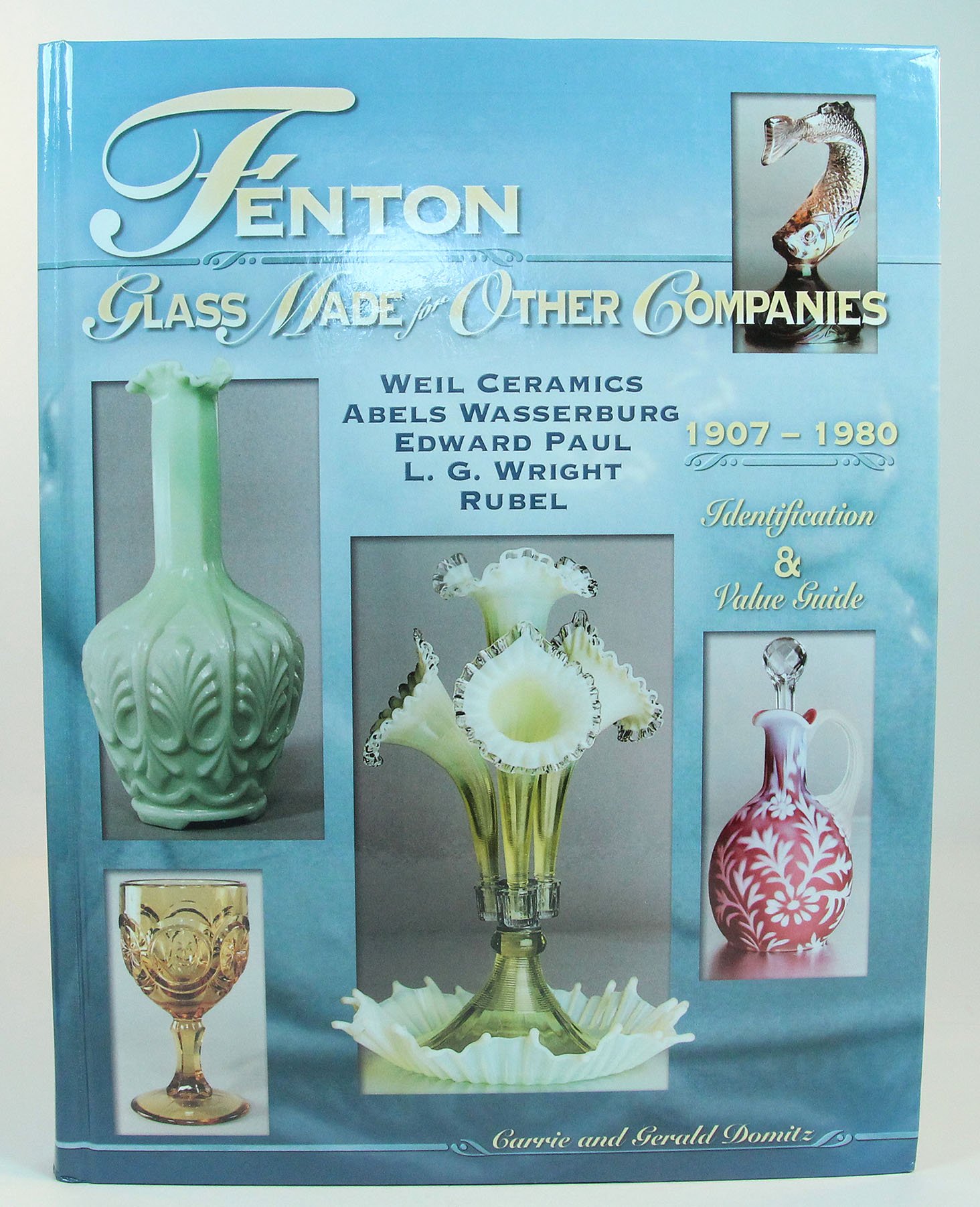 Guide Fenton Glass 1907-1980 pour identifier et estimer les verres de collection