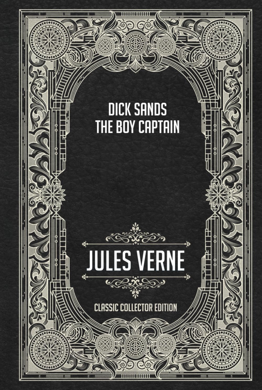 Dick Sands, the Boy Captain - Classic Collector Edition (Annotated)