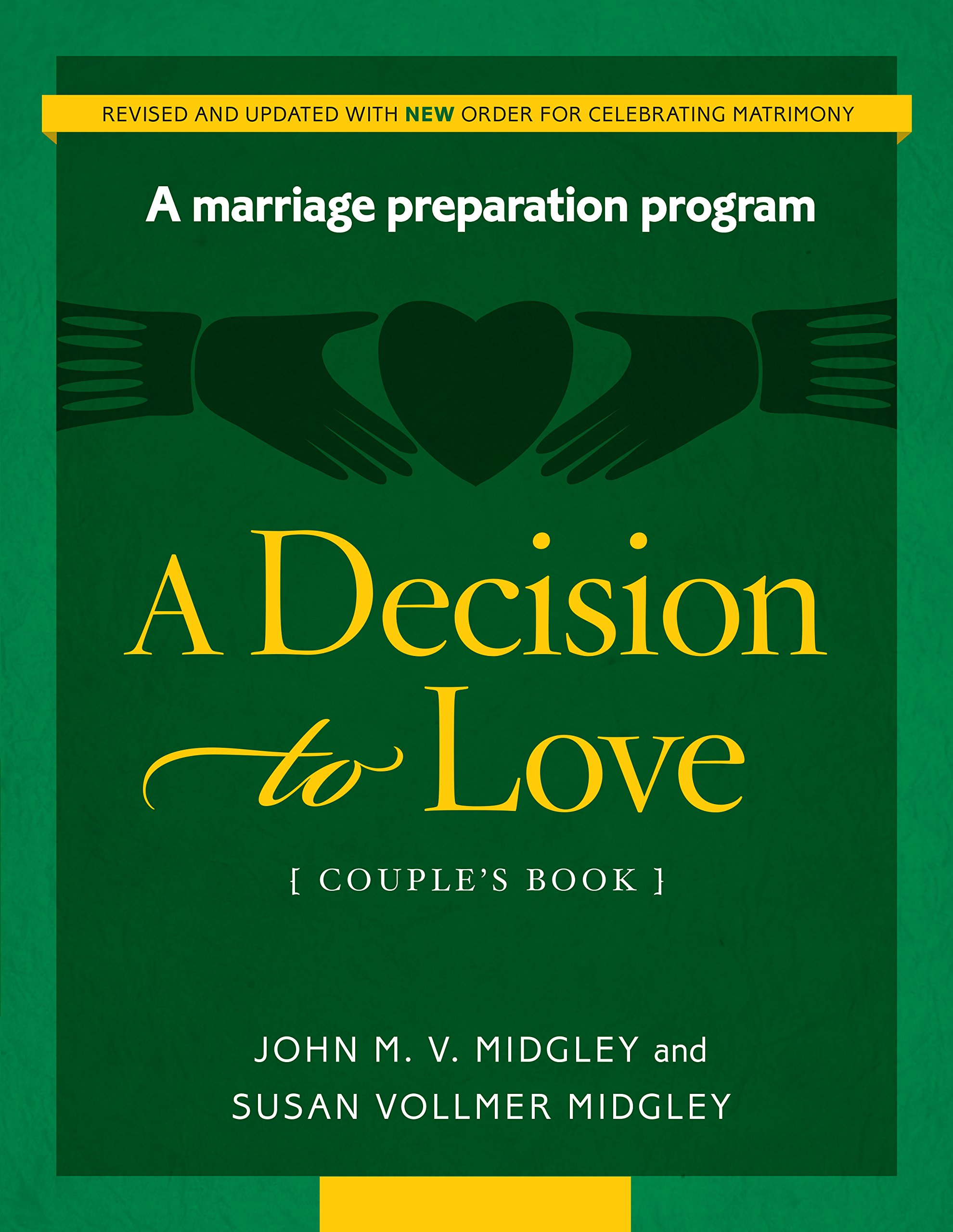 A Decision to Love Marriage Preparation Program - Couple's book (REVISED)
