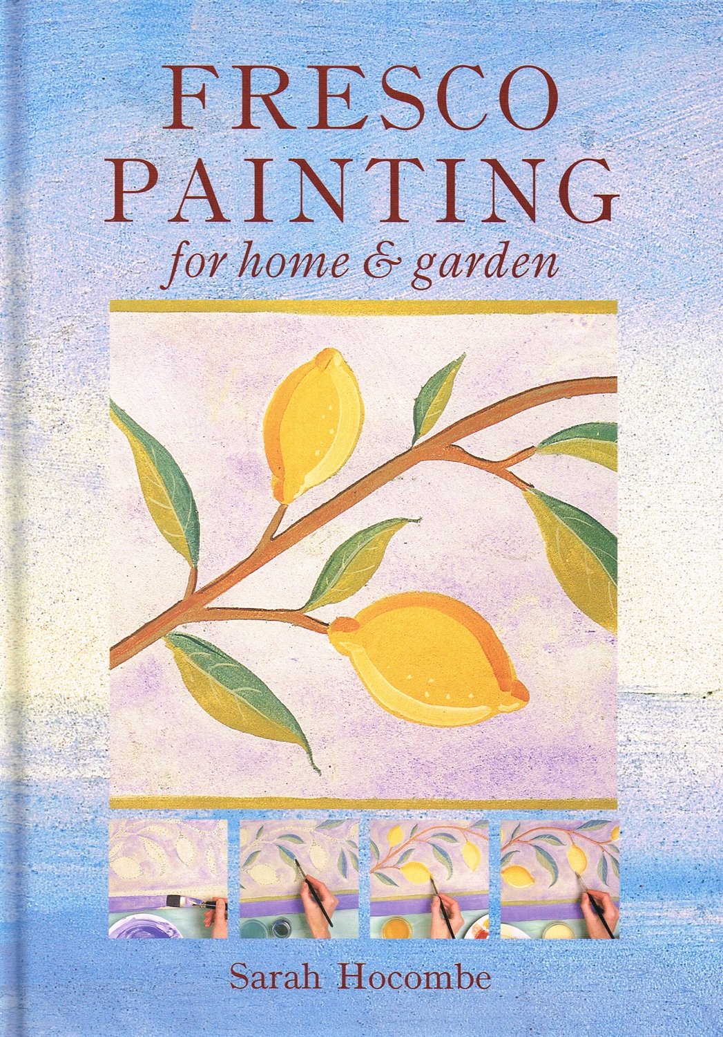 Fresco Painting for Home & Garden Hocombe, Sarah