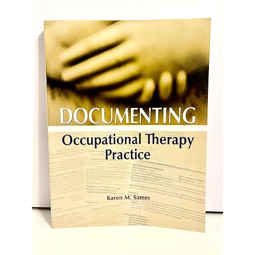 Documenting Occupational Therapy Practice