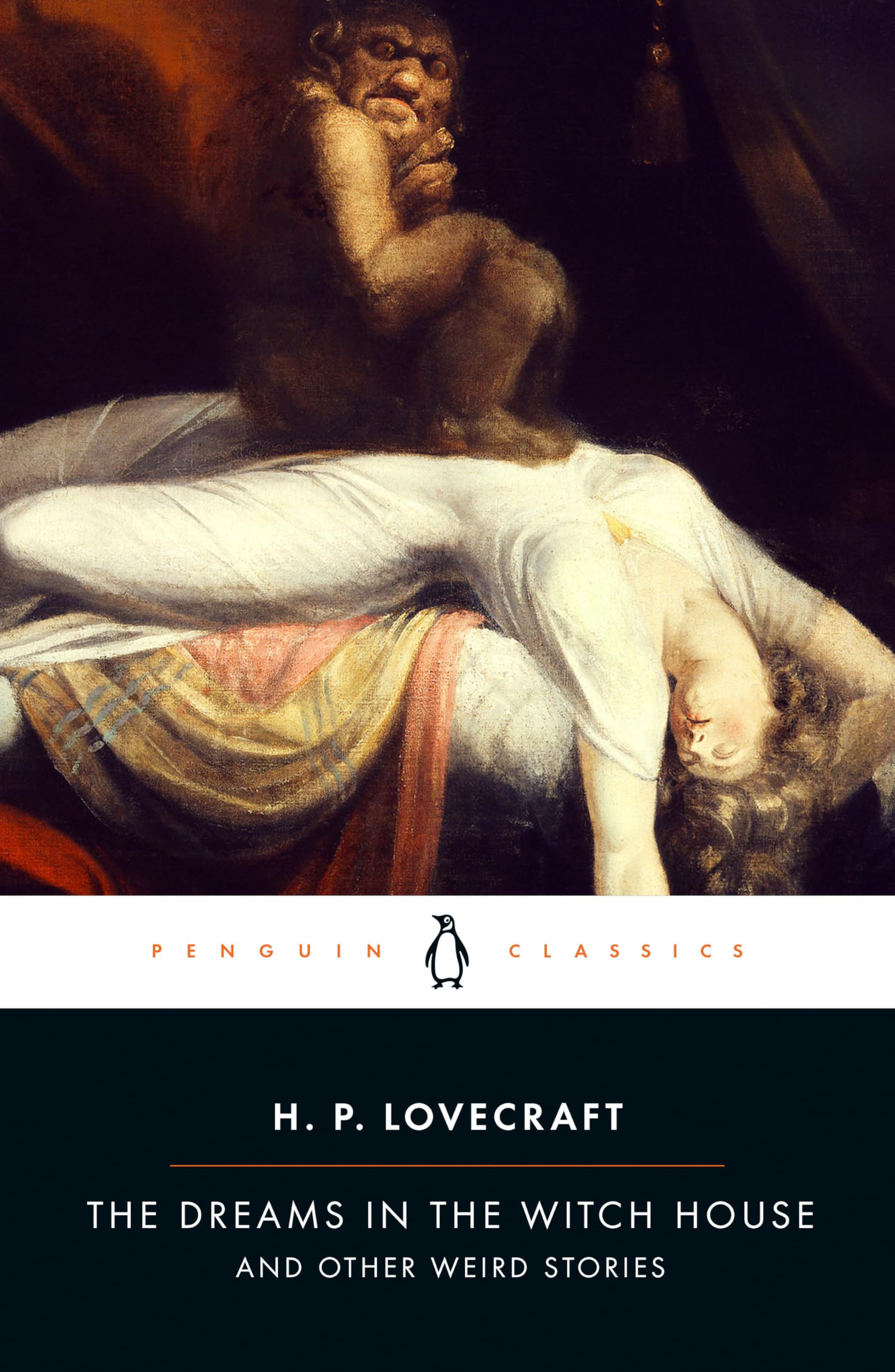 The Dreams in the Witch House: And Other Weird Stories (Penguin Classics)