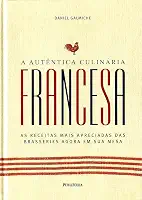 A Autêntica Culinária Francesa