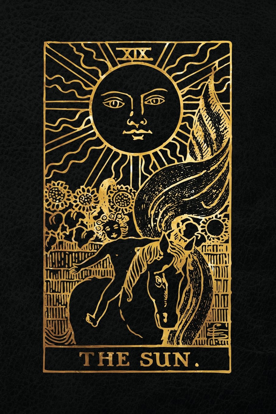 The Sun: 120 College Ruled Lined Pages, The Sun Tarot Card Notebook - Black and Gold - Journal, Diary, Sketchbook (Tarot Card Notebooks)