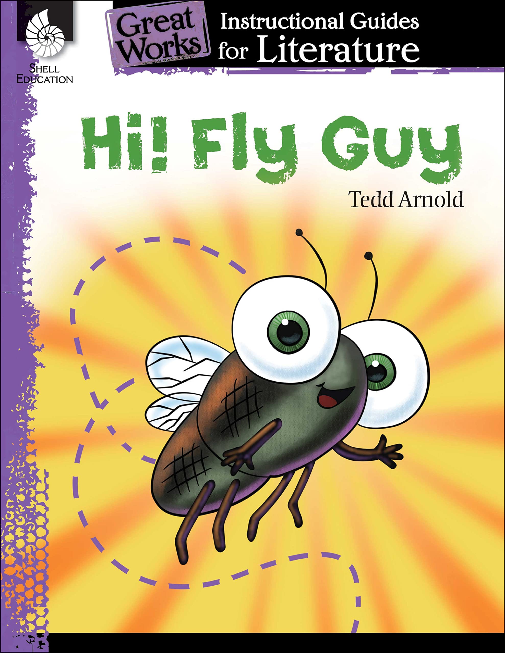 Hi! Fly Guy: An Instructional Guide for Literature ebook (Great Works)