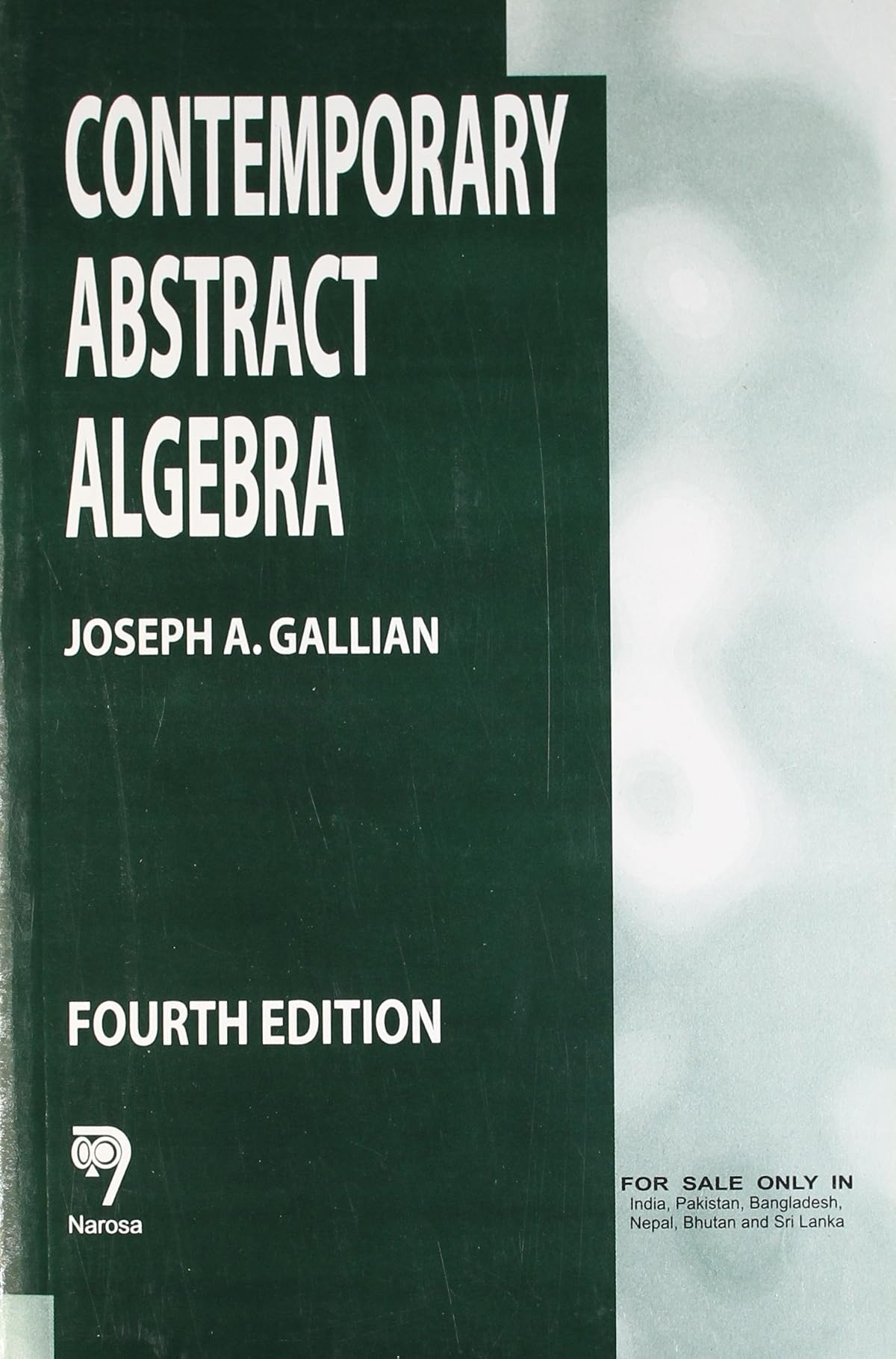 Contemporary Abstract Algebra, 4/e 650pp/PB