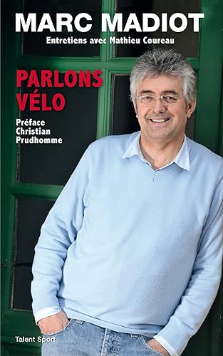 Marc Madiot - Parlons vélo