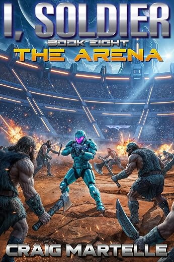 The Arena: A Military Sci-Fi Adventure