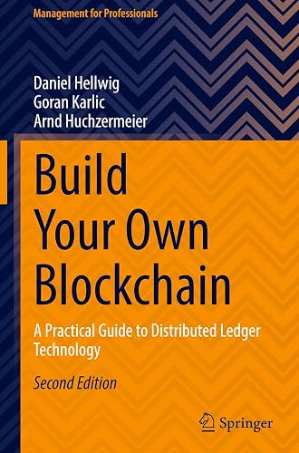 Build Your Own Blockchain: A Practical Guide to Distributed Ledger