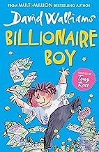 Billionaire Boy: The Sunday Times bestselling hilarious story of friendship and fortune, perfect for children ages 9+