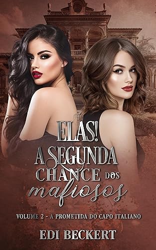 Elas! A Segunda Chance dos Mafiosos